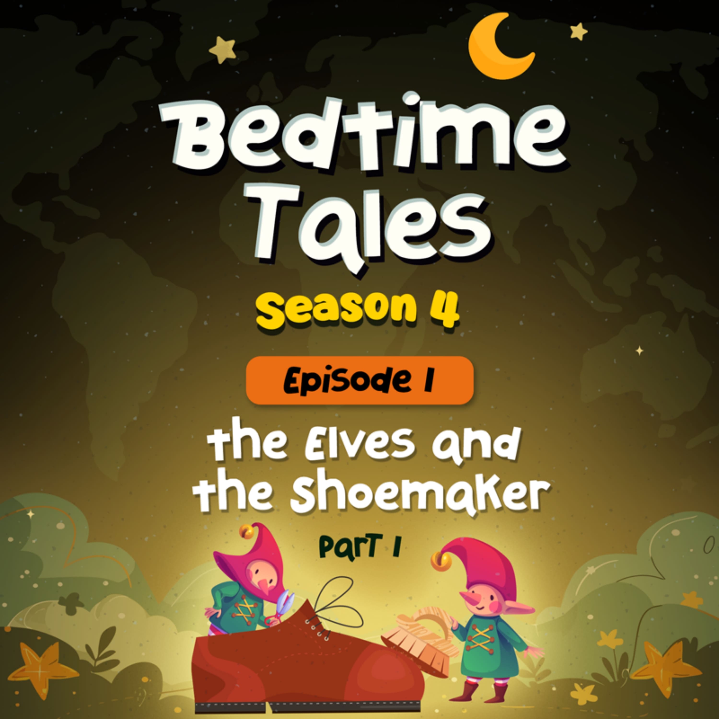 The Elves and The Shoemaker Part 1 | Bedtime Tales S4E1 episode artwork