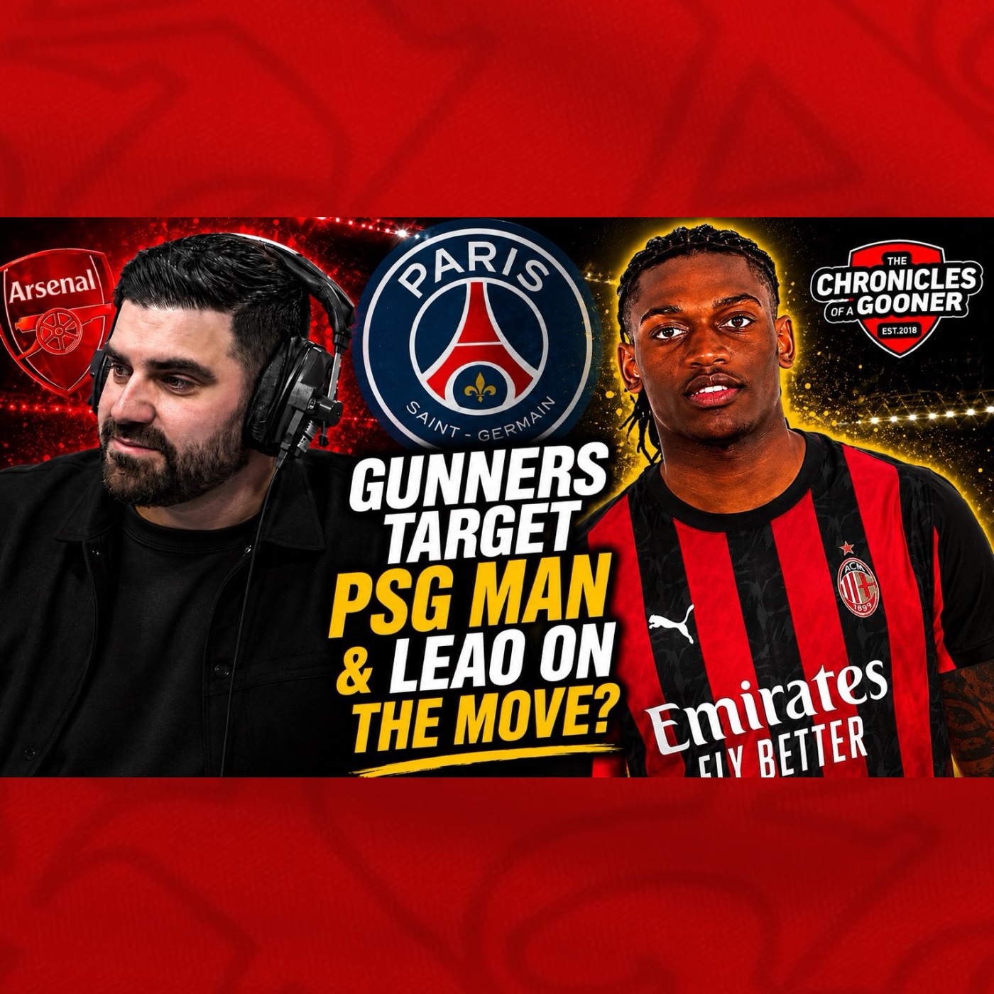 Arsenal target PSG defender & Rafael Leao makes 'come get me' plea!