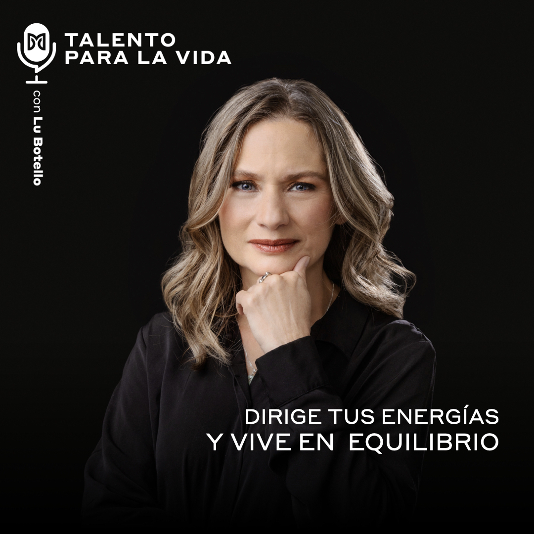 Dirige tus energías y vive en equilibrio