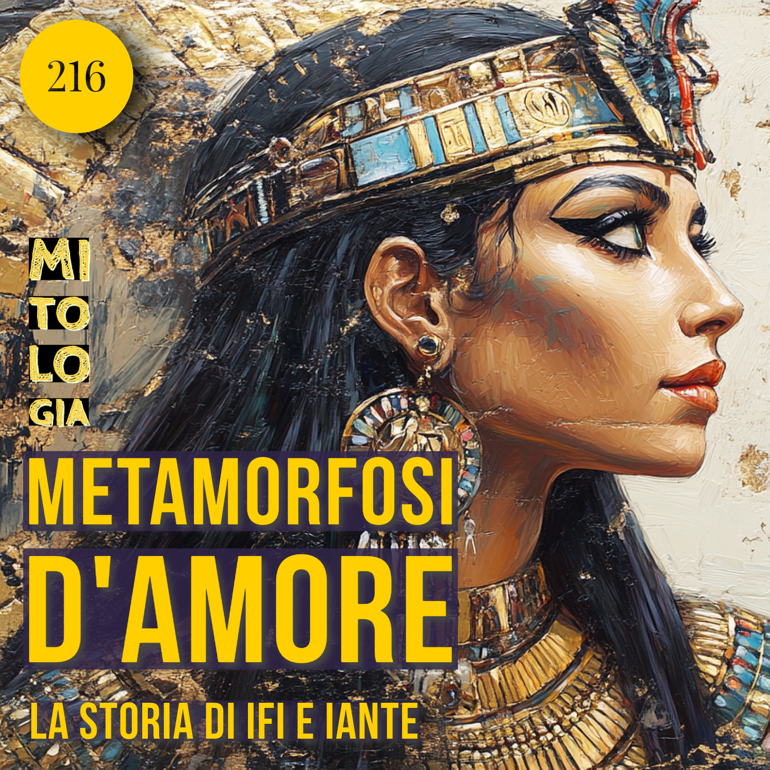 216 - Metamorfosi d’amore: il mito di Ifi e Iante