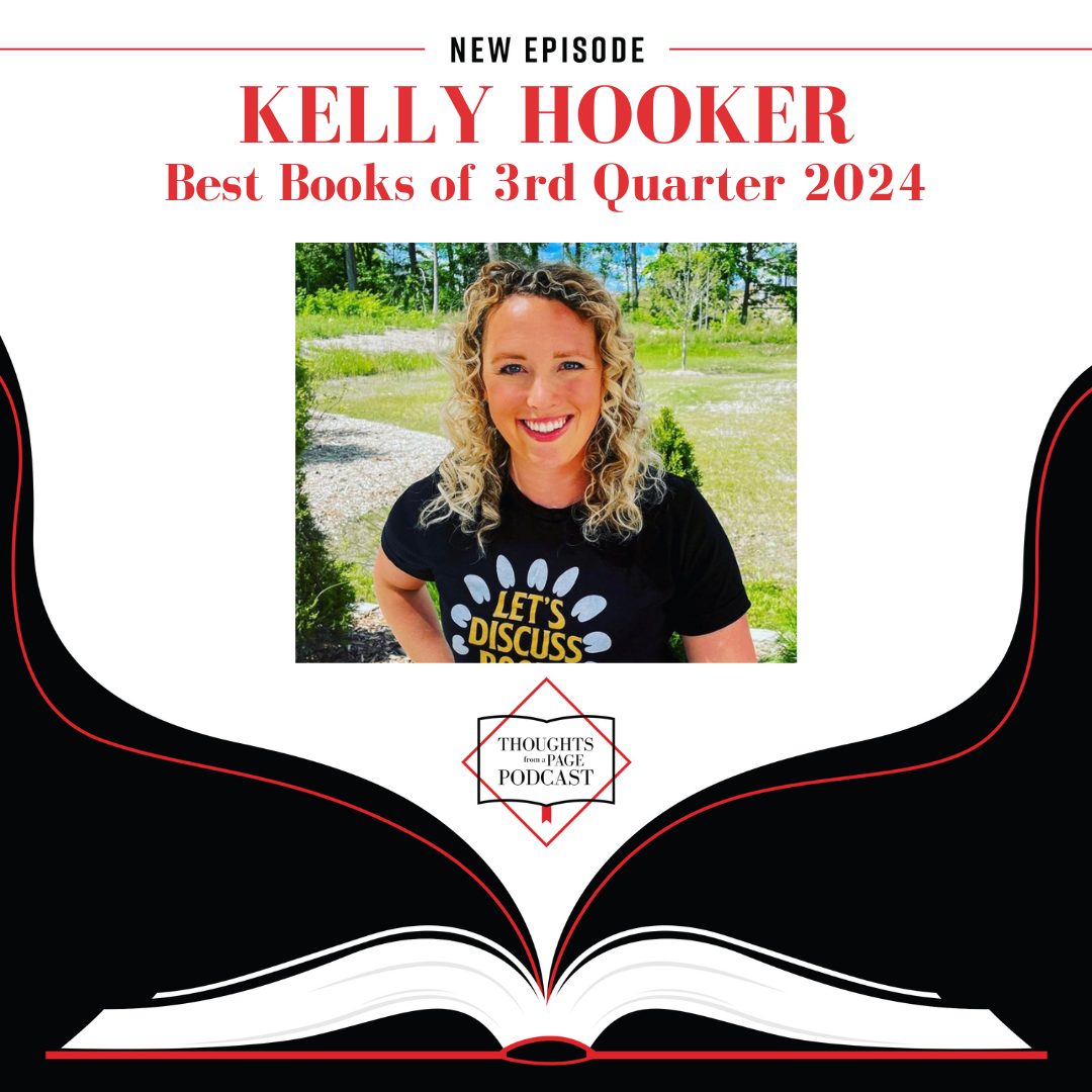 Kelly Hooker - Our Favorite Reads of July through September 2024 (originally aired 11/22/24)