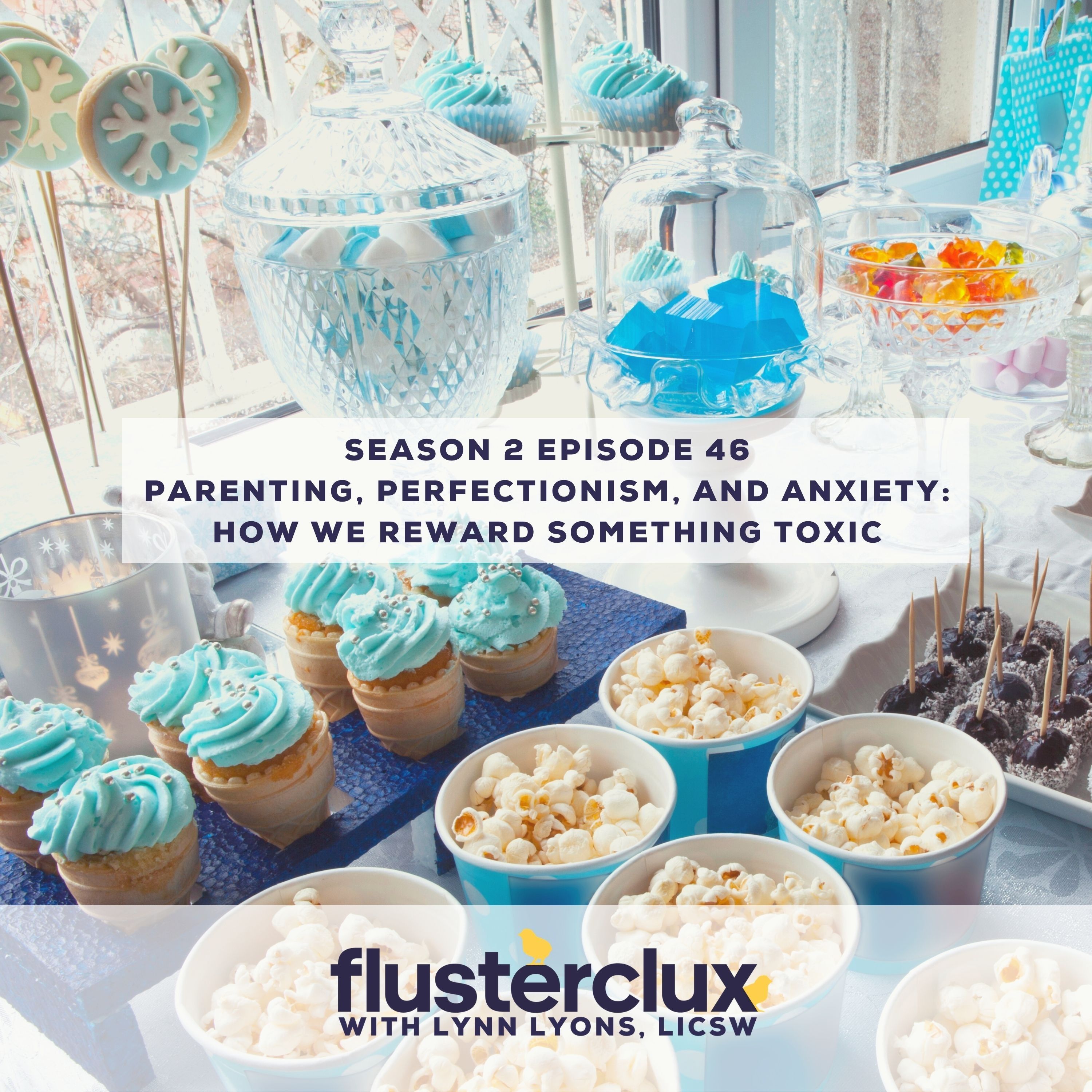 Parenting, Perfectionism, and Anxiety: How We Reward Its Toxicity