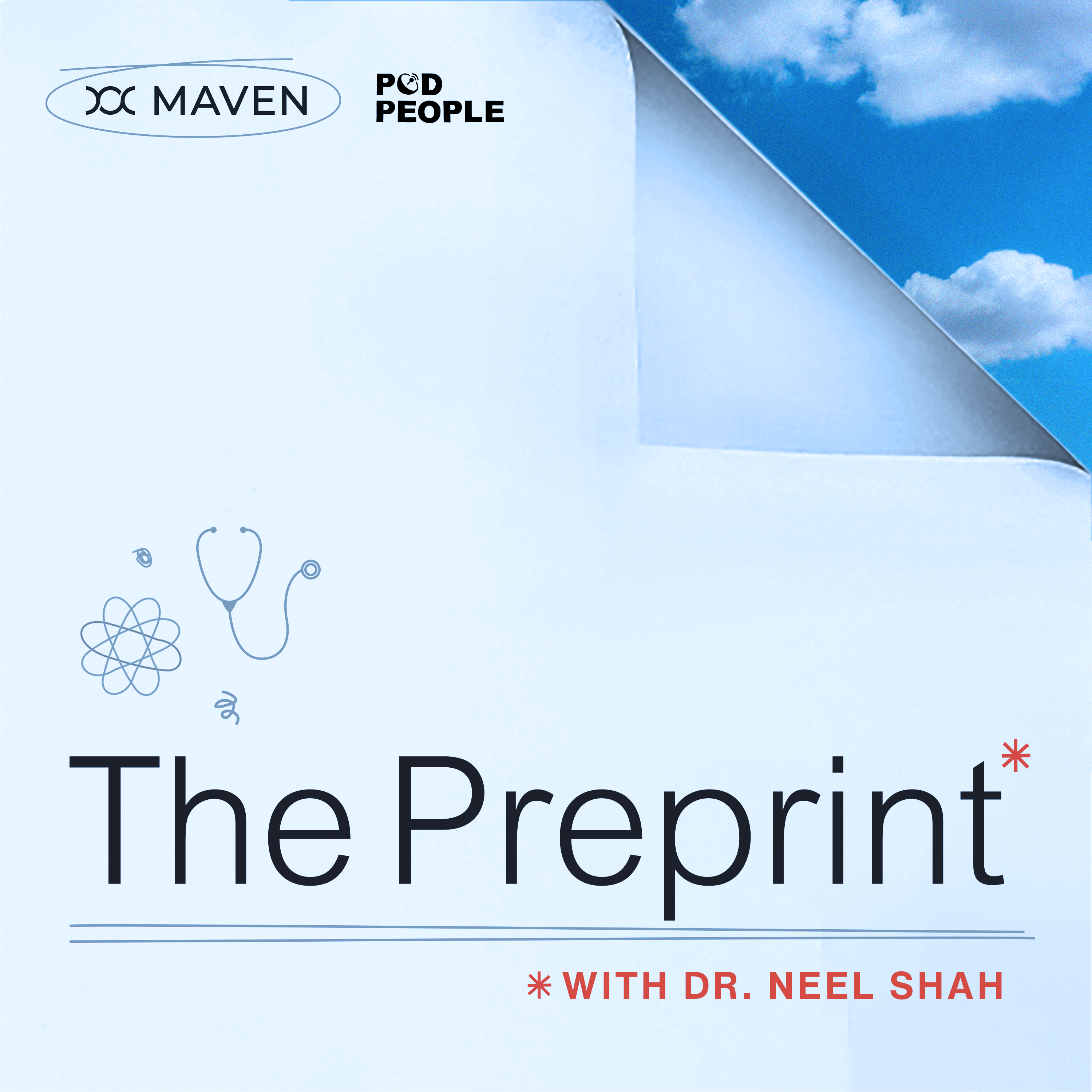 The Preprint with Dr. Neel Shah