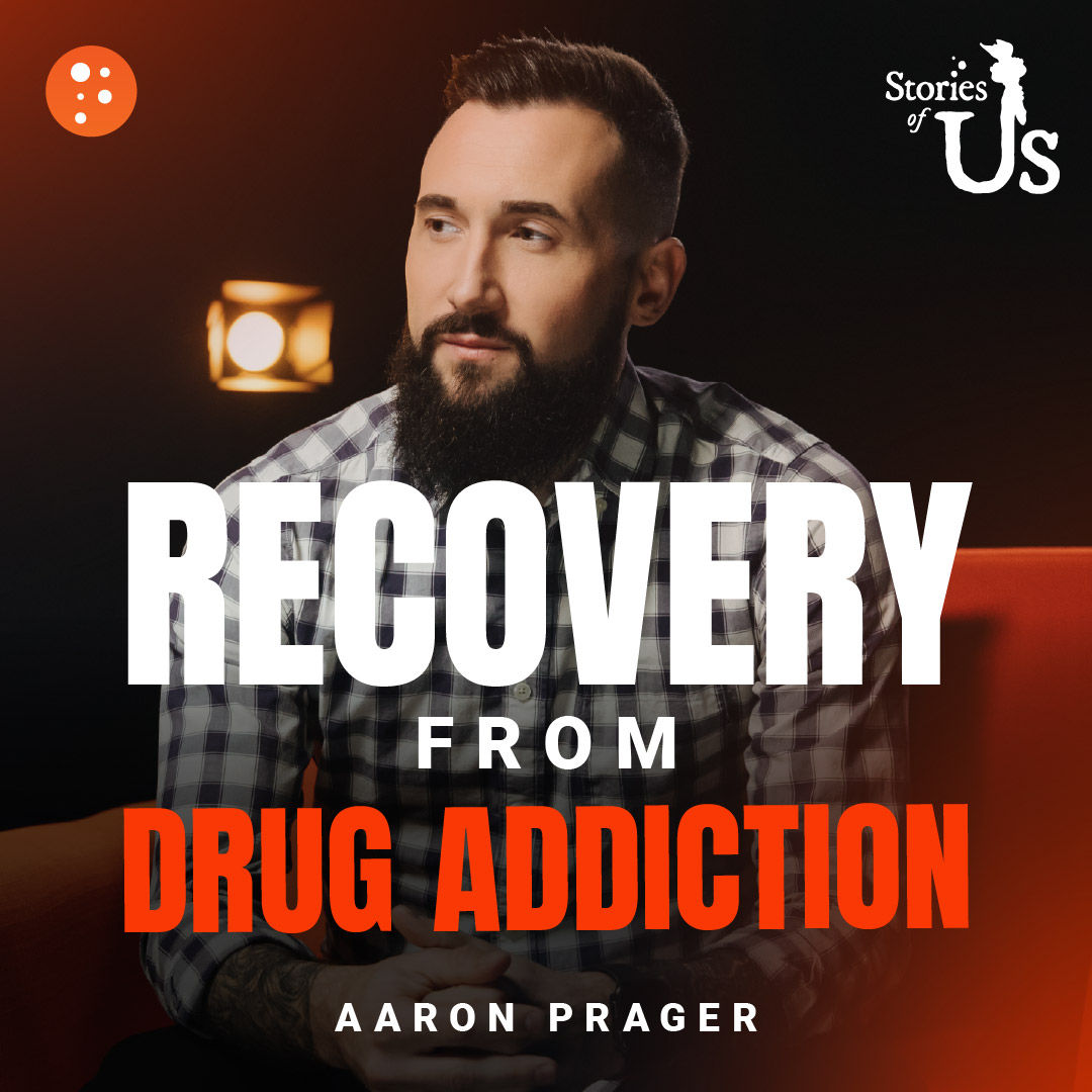 Aaron Prager: Recovery from Drug Addiction | Stories of Us | PragerU