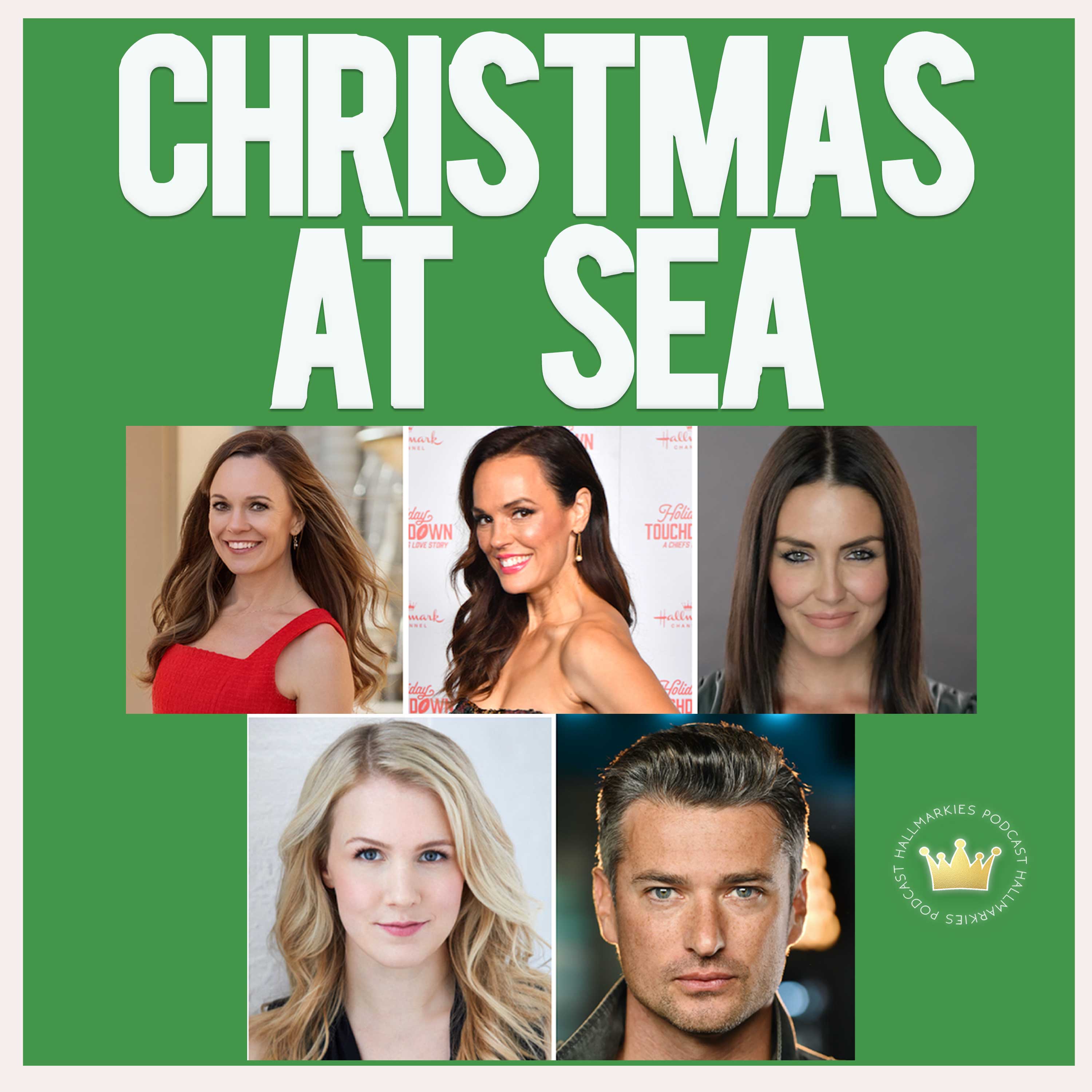 Christmas at Sea season 2 stars tell us all about the fun (Hallmarkies Podacst) episode artwork