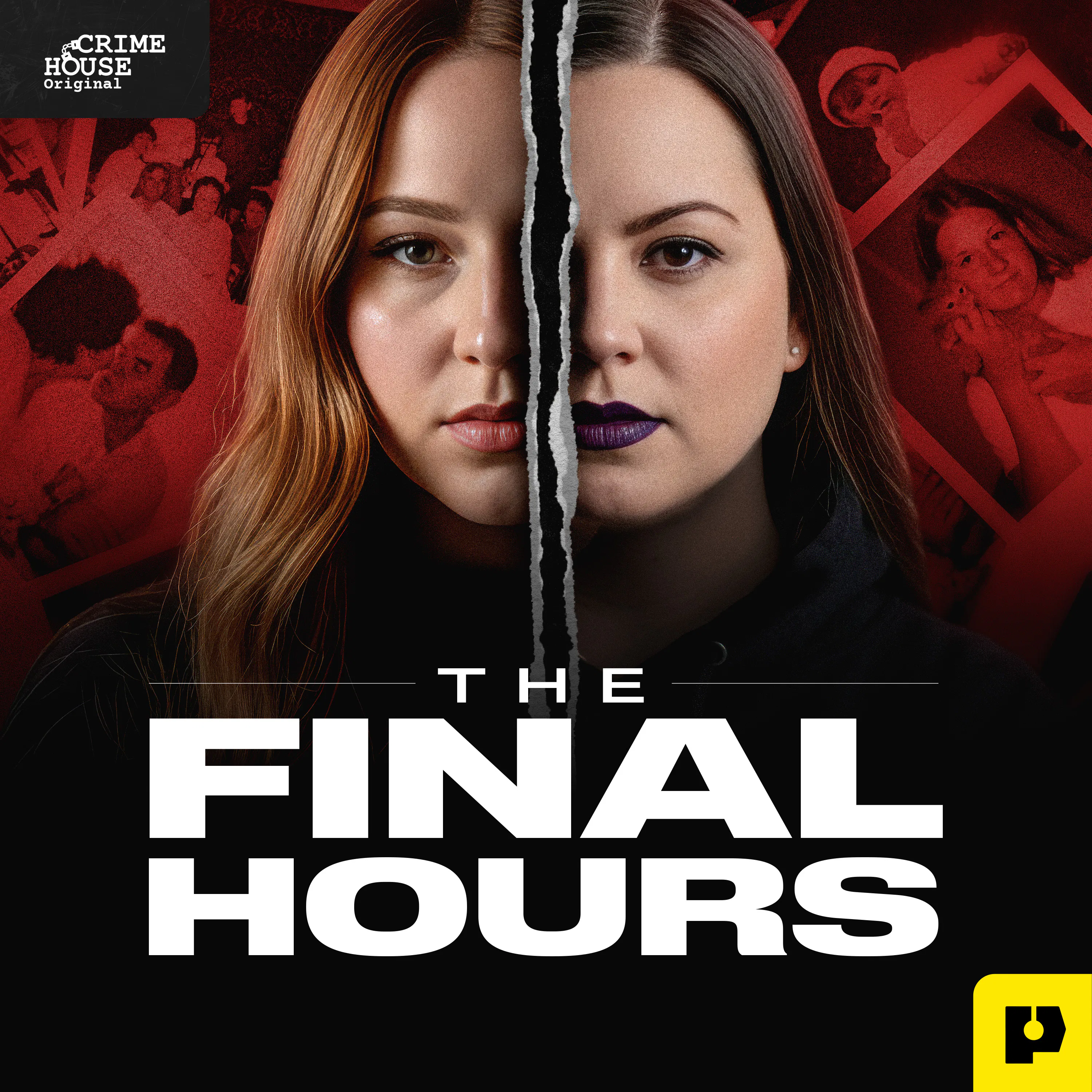 Introducing: The Final Hours with Sarah Turney and Kourtney Nichole from Crime House — Murder: True Crime Stories cover