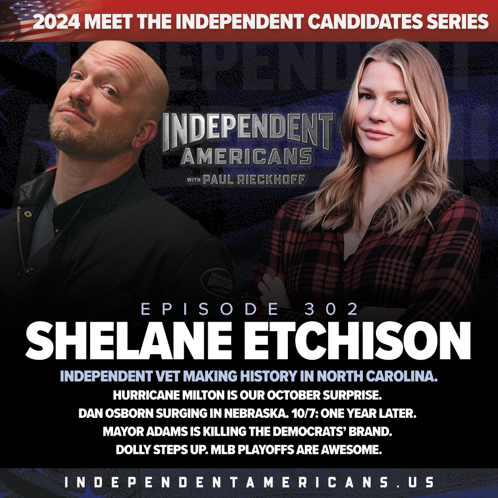 Shelane Etchison. Independent Vet Making History in North Carolina. Hurricane Milton is Our October Surprise. Dan Osborn Surging in Nebraska. 10/7: One Year Later. Mayor Adams is Killing the Democrats’ Brand. Dolly Steps Up. MLB Playoffs are Awesome.