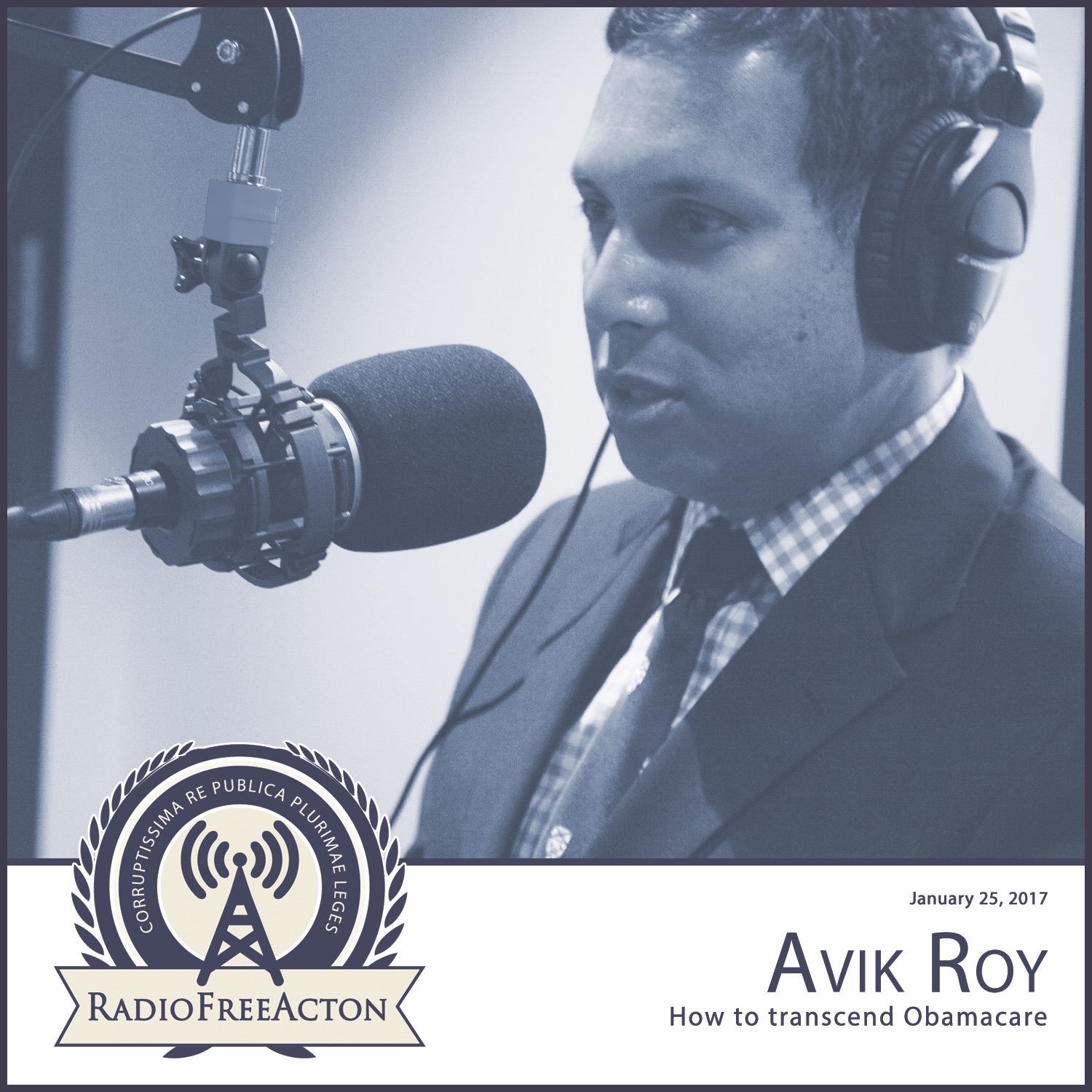 Avik Roy on how to transcend Obamacare