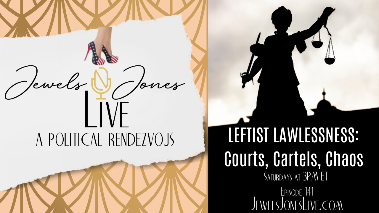 LEFTIST LAWLESSNESS: Courts, Cartels, Chaos | A Political Rendezvous - Ep. 141