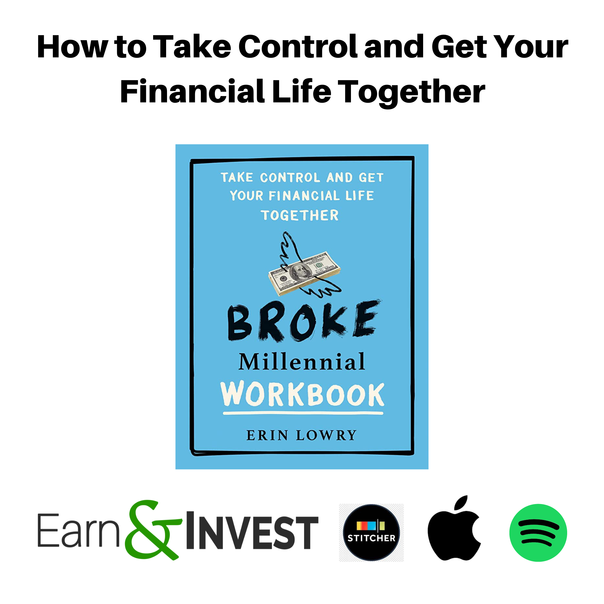 How to Take Control and Get Your Financial Life Together w/ Erin Lowry