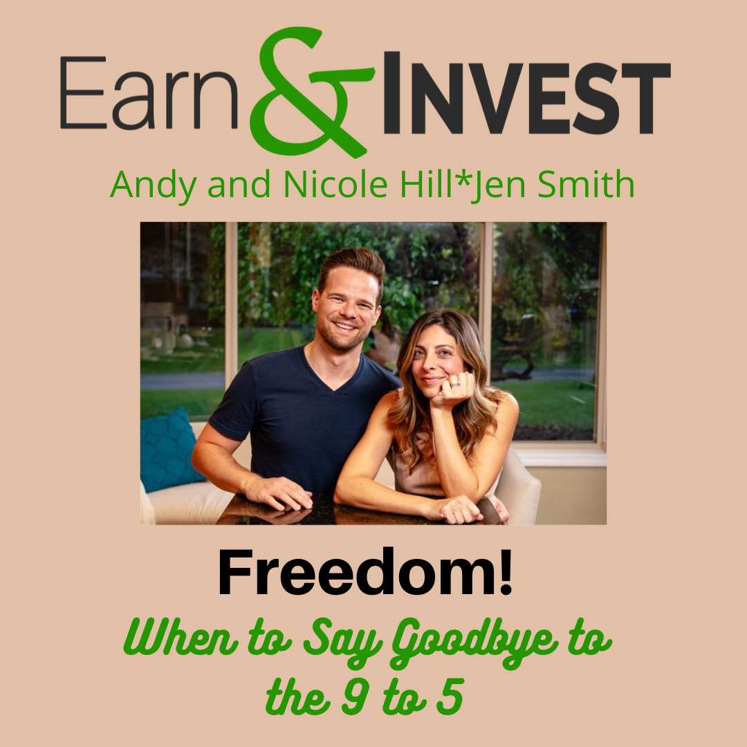 Freedom! When to Say Goodbye to the 9 to 5 (Rewind) w/ Andy and Nicole Hill, Jen Smith