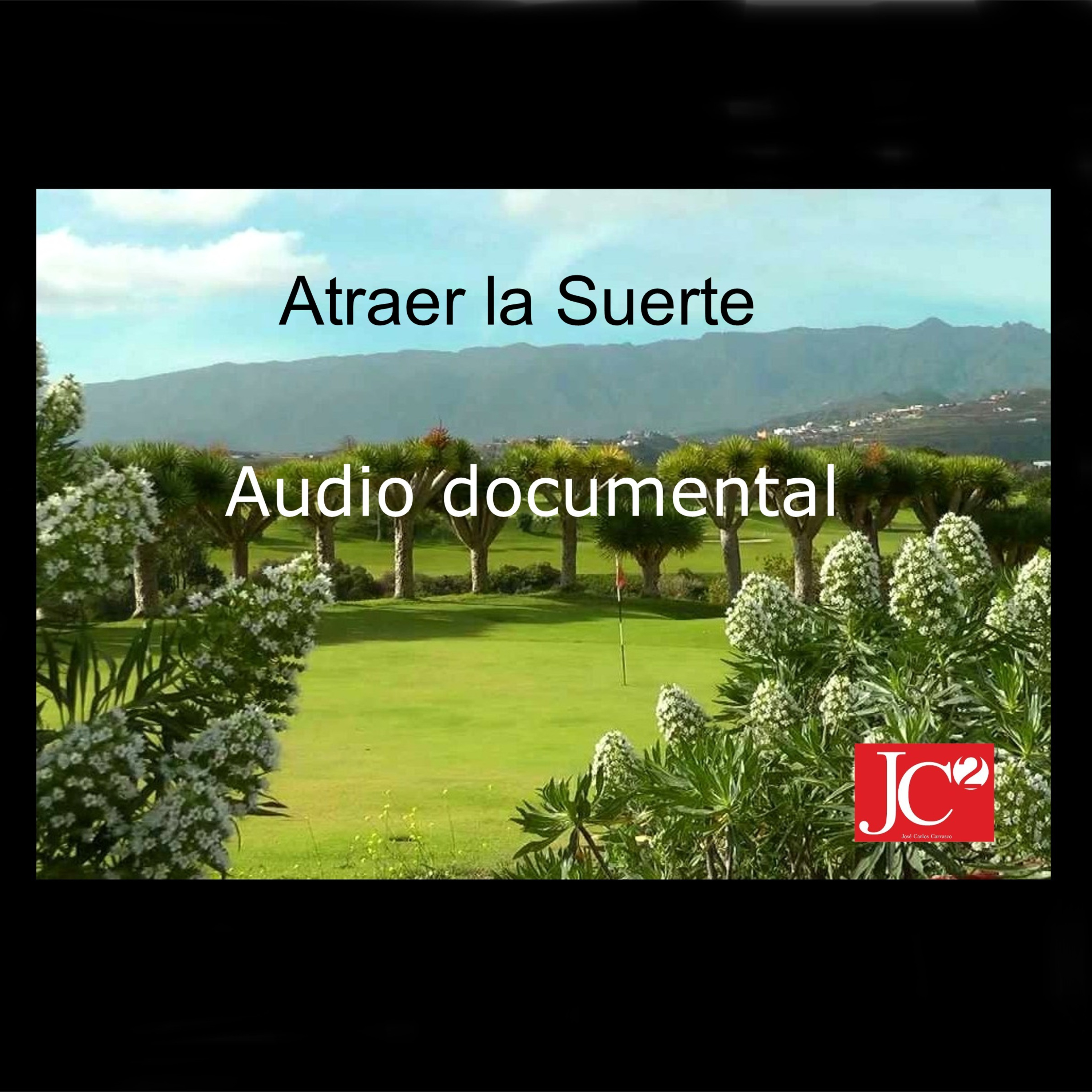 ATRAER LA SUERTE. Audio documental. episode artwork