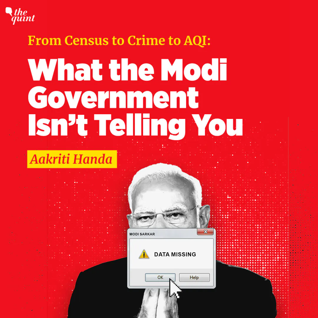 From Census to Crime to AQI: What the Modi Government Isn’t Telling You | The Quint From Census to Crime to AQI: What the Modi Government Isn’t Telling You | The Quint