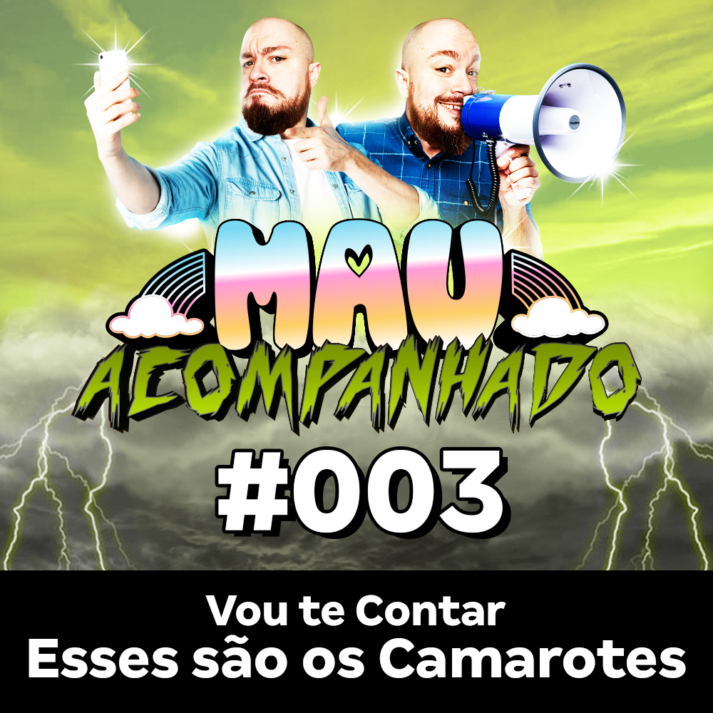 Vou Te Contar 03 - Esses são os Camarotes!