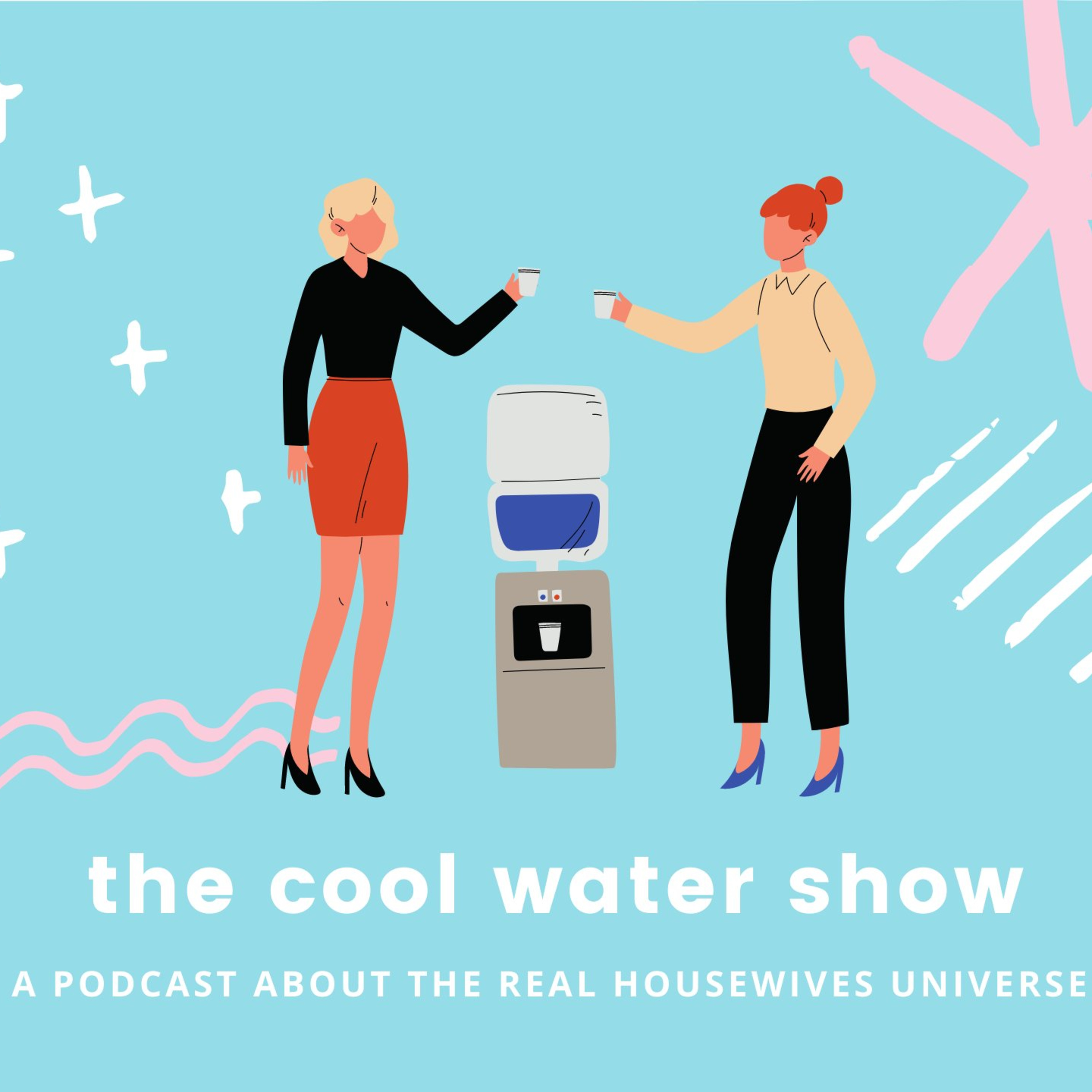 The Cool Water Show: A Real Housewives Recap -- Episode 25 -- Silent Podcasts episode artwork