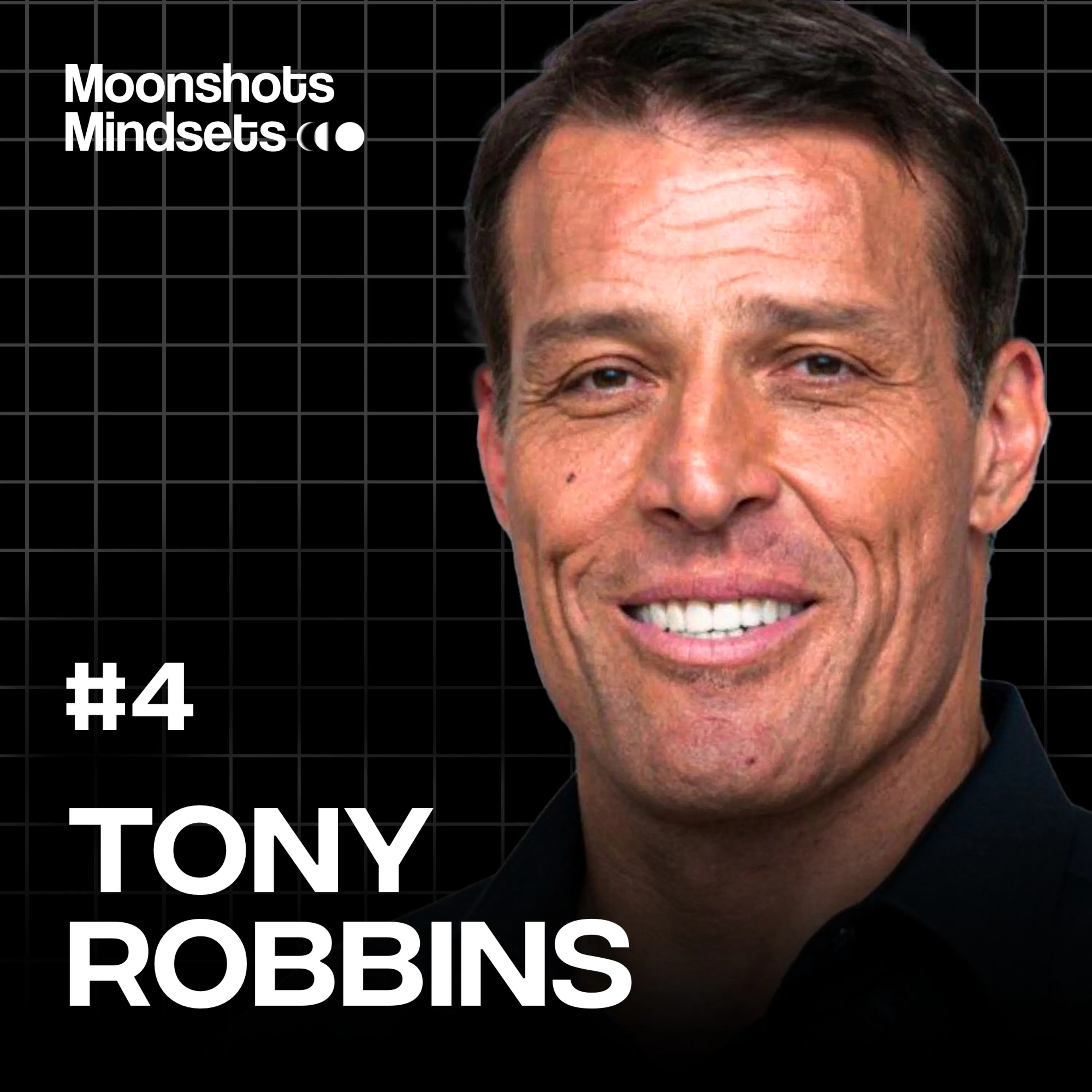 EP #4 How to Create a Successful Life w/ Tony Robbins Episode cover