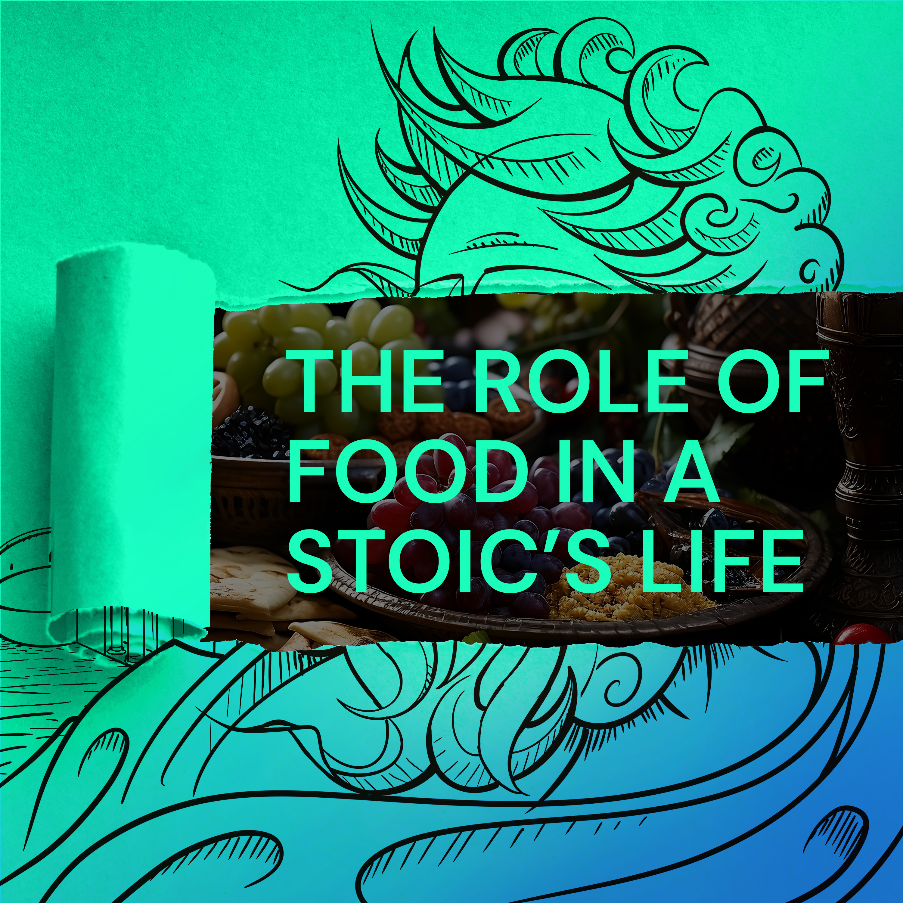 The Role Of Food In A Stoic's Life