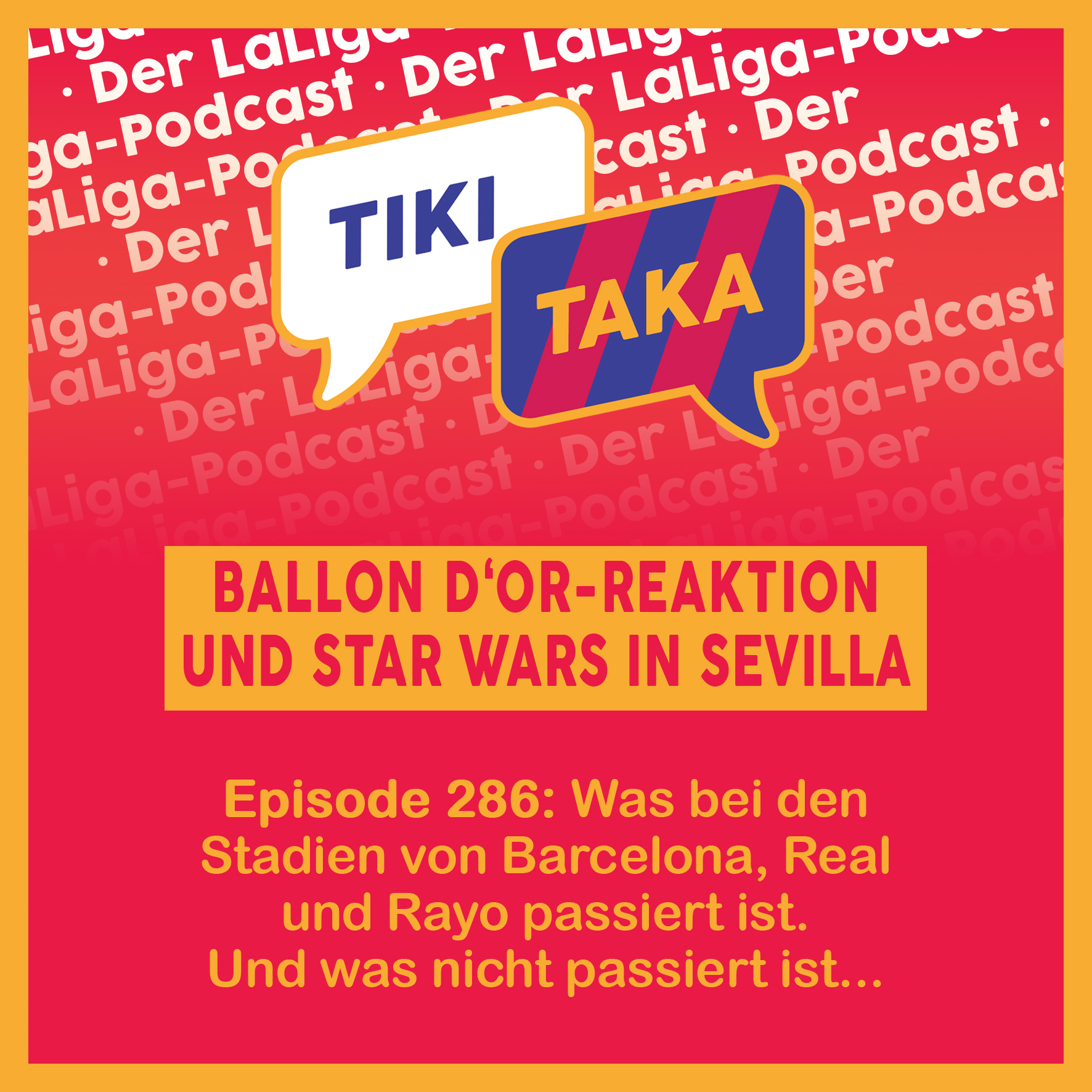 Ballon d’Or-Reaktion, Barças Stadion-Chaos und Star Wars in Sevilla (286)