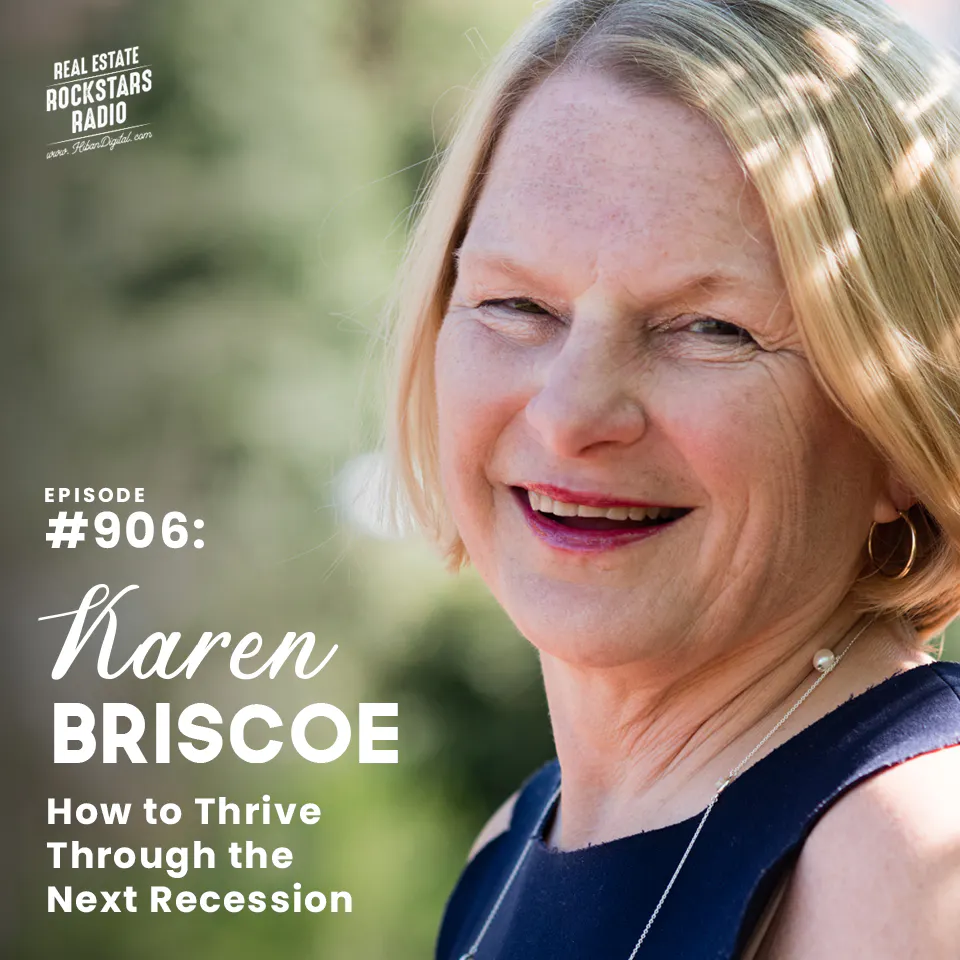906: How to Thrive Through the Next Recession with Karen Briscoe