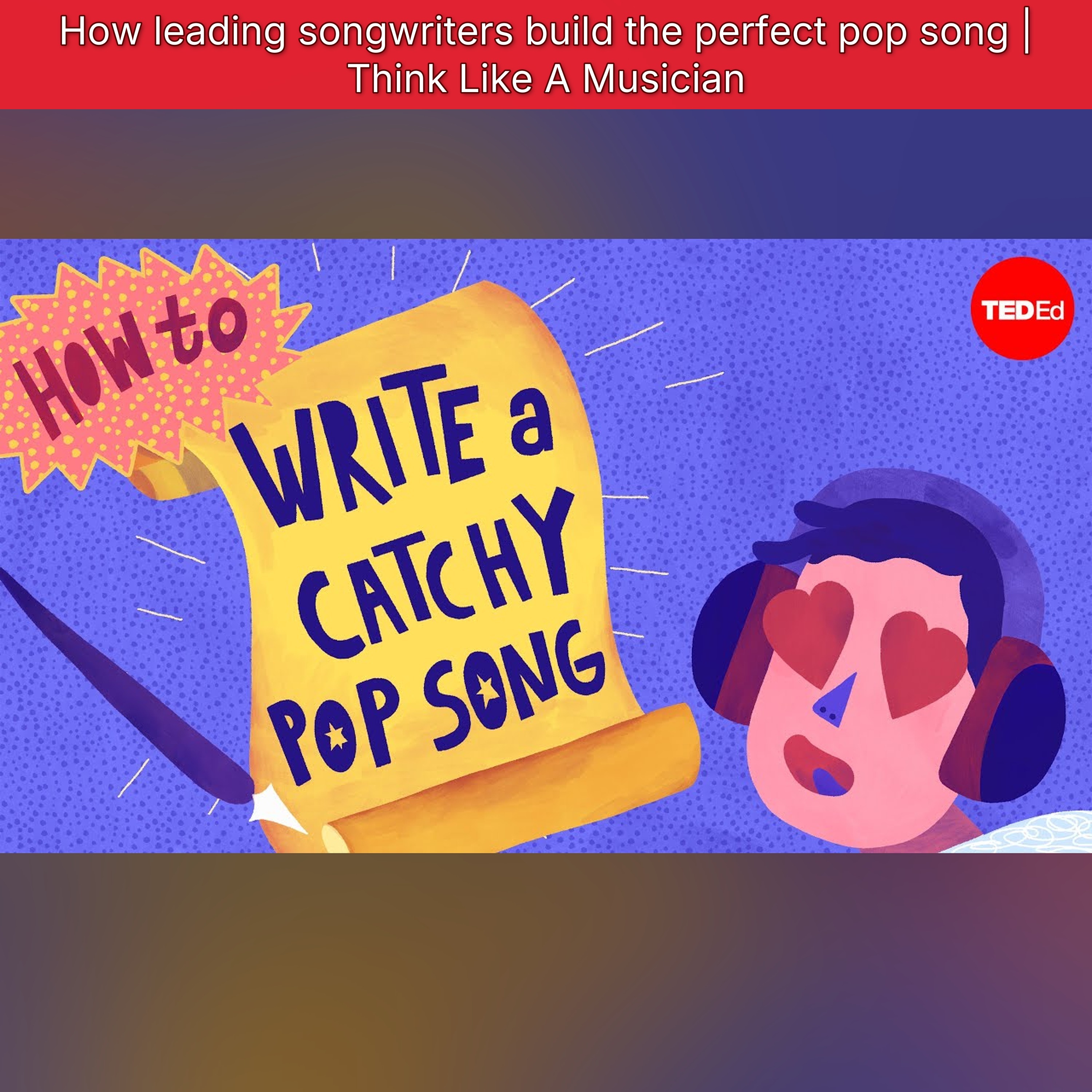 How leading songwriters build the perfect pop song | Think Like A Musician episode artwork