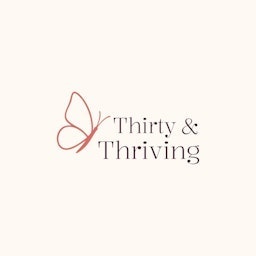 Thirty & Thriving