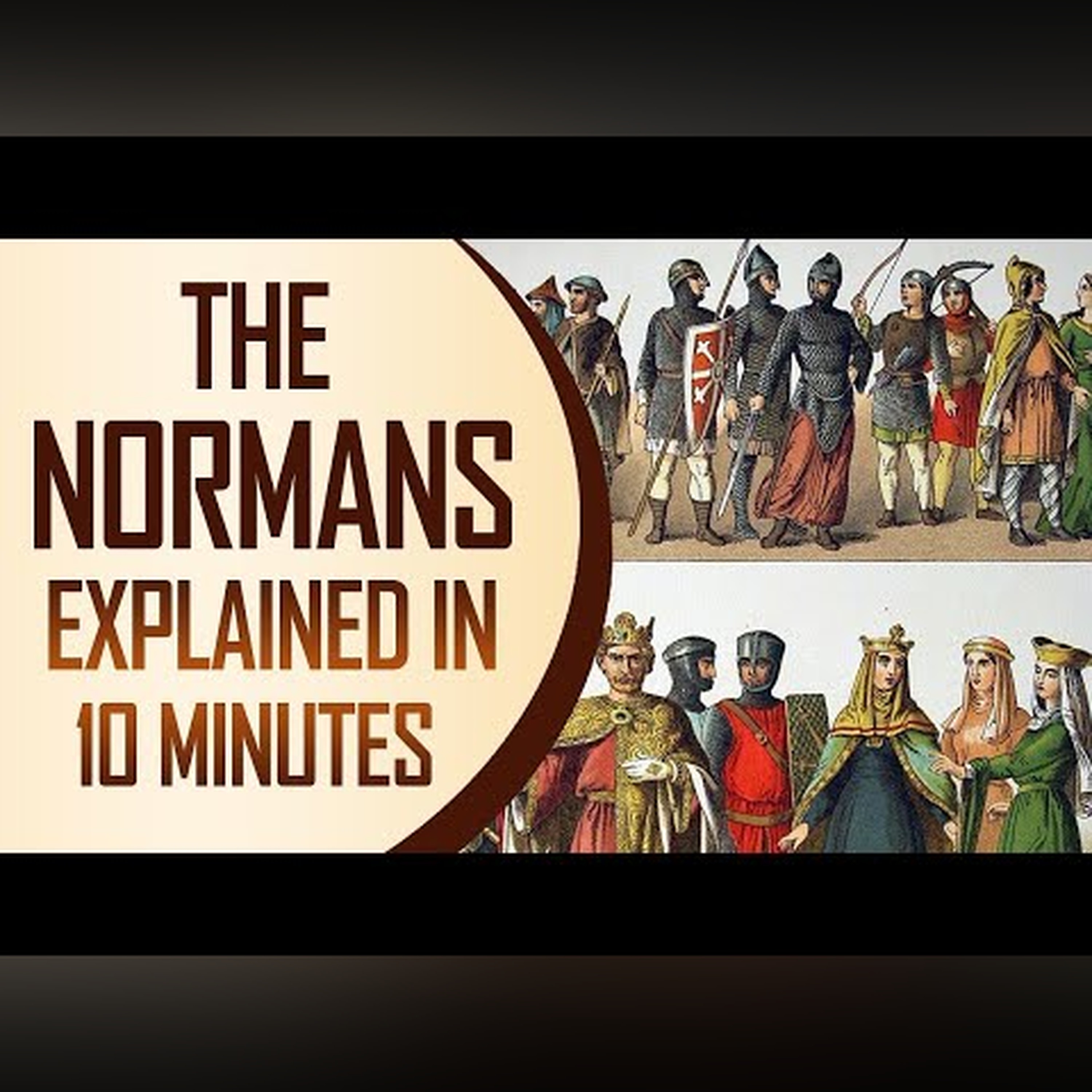 The Normans Explained in 10 Minutes episode artwork