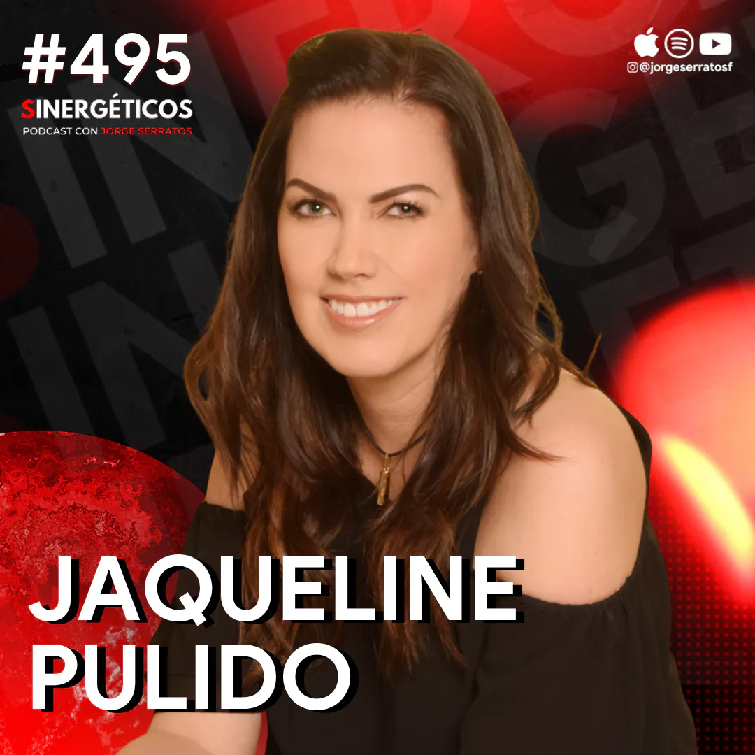 LA LECCIÓN QUE ME DEJÓ CASI PERDER LA VIDA | Jaquie Pulido | #495 SINERGÉTICOS episode artwork