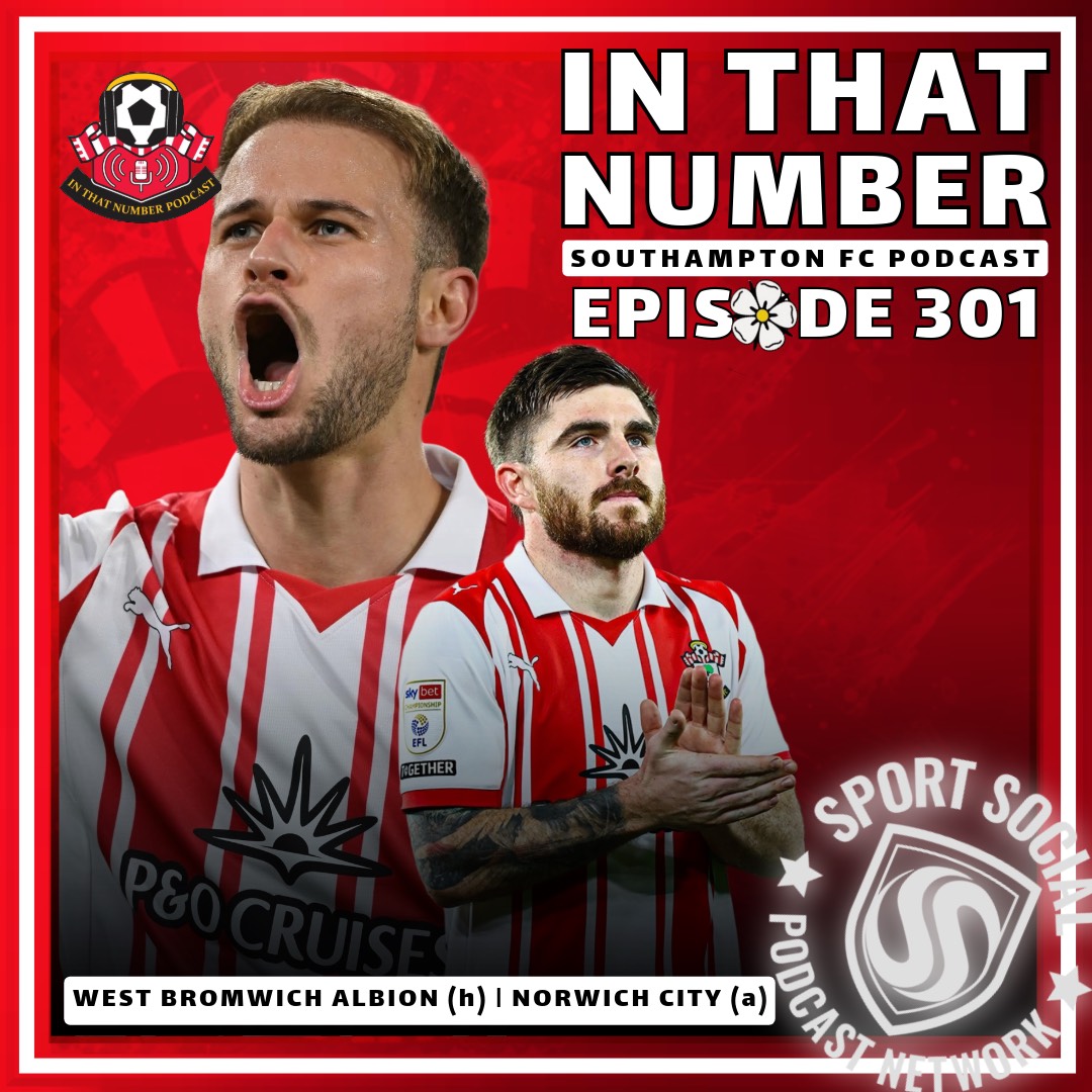 Episode 301: West Bromwich Albion (h) | Norwich City (a)