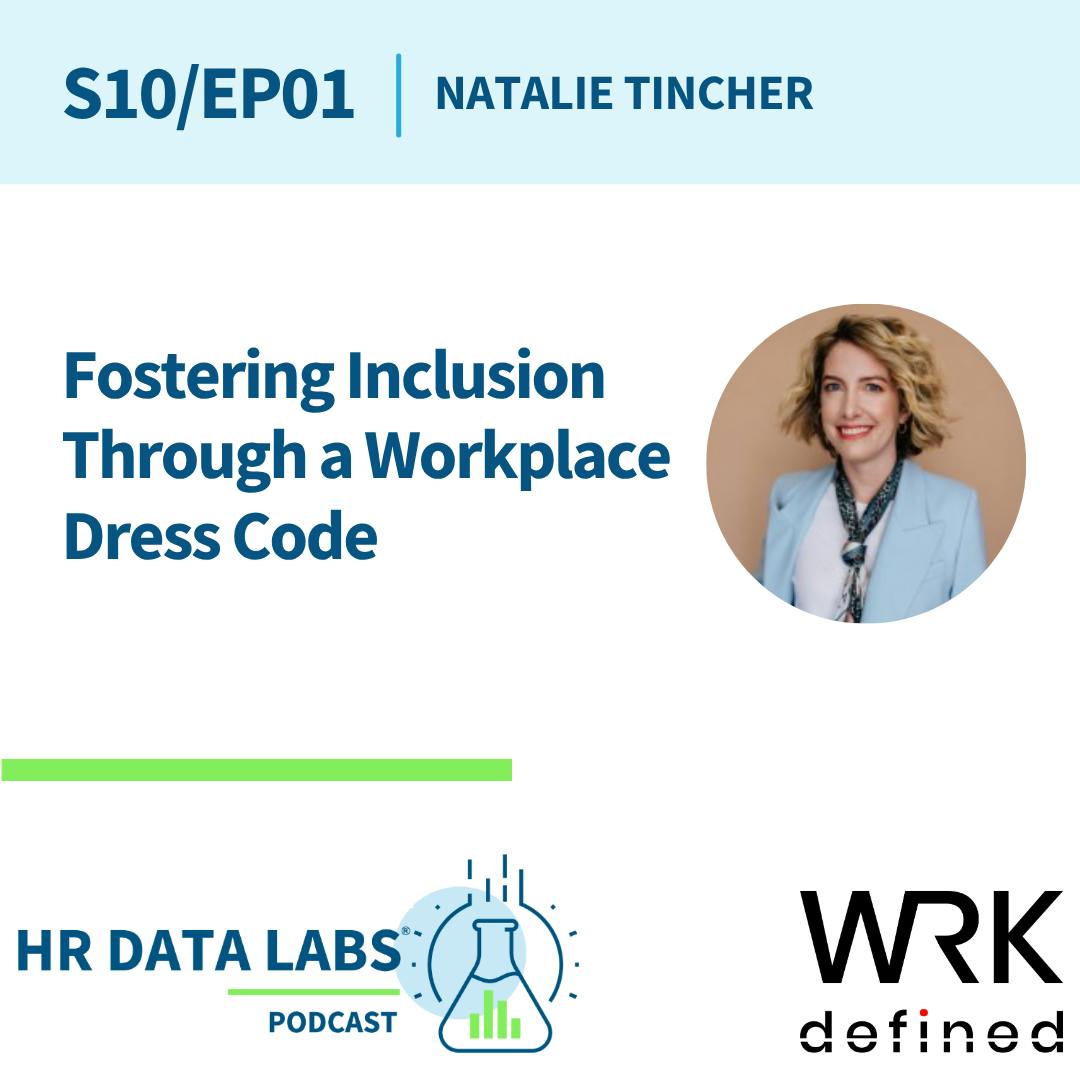 Natalie Tincher - Fostering Inclusion Through a Workplace Dress Code Natalie Tincher - Fostering Inclusion Through a Workplace Dress Code