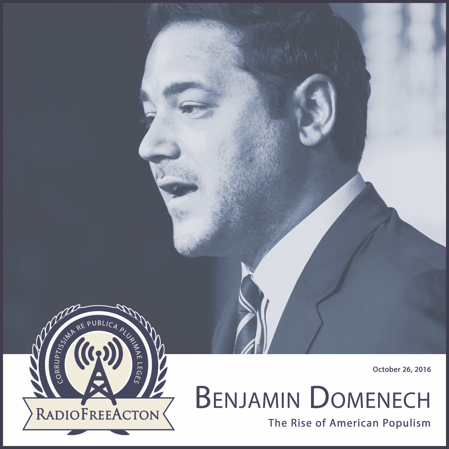 Benjamin Domenech On The Rise Of American Populism