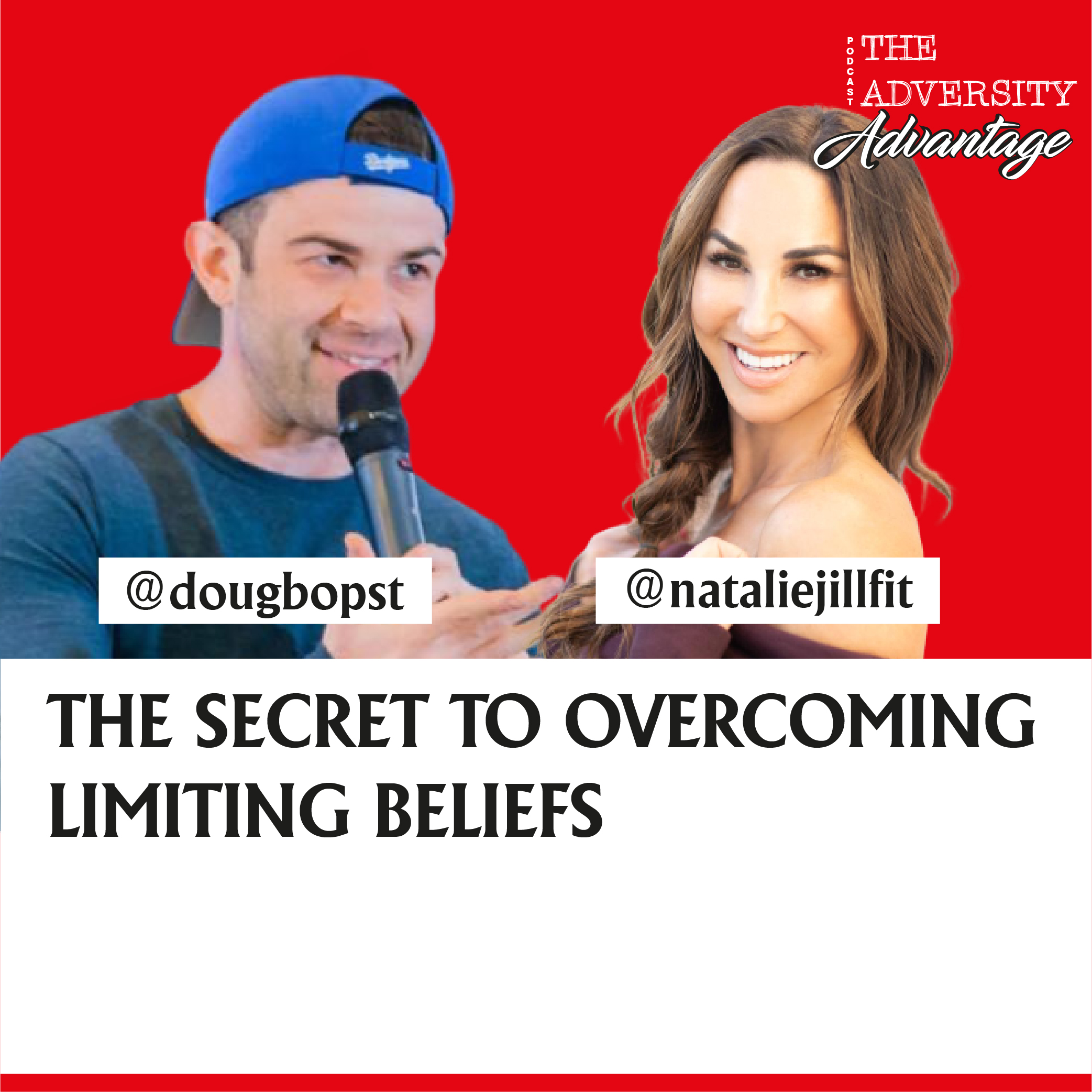 Natalie Jill - The Secret To Overcoming Limiting Beliefs