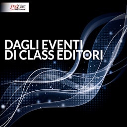 Dagli eventi di Class Editori