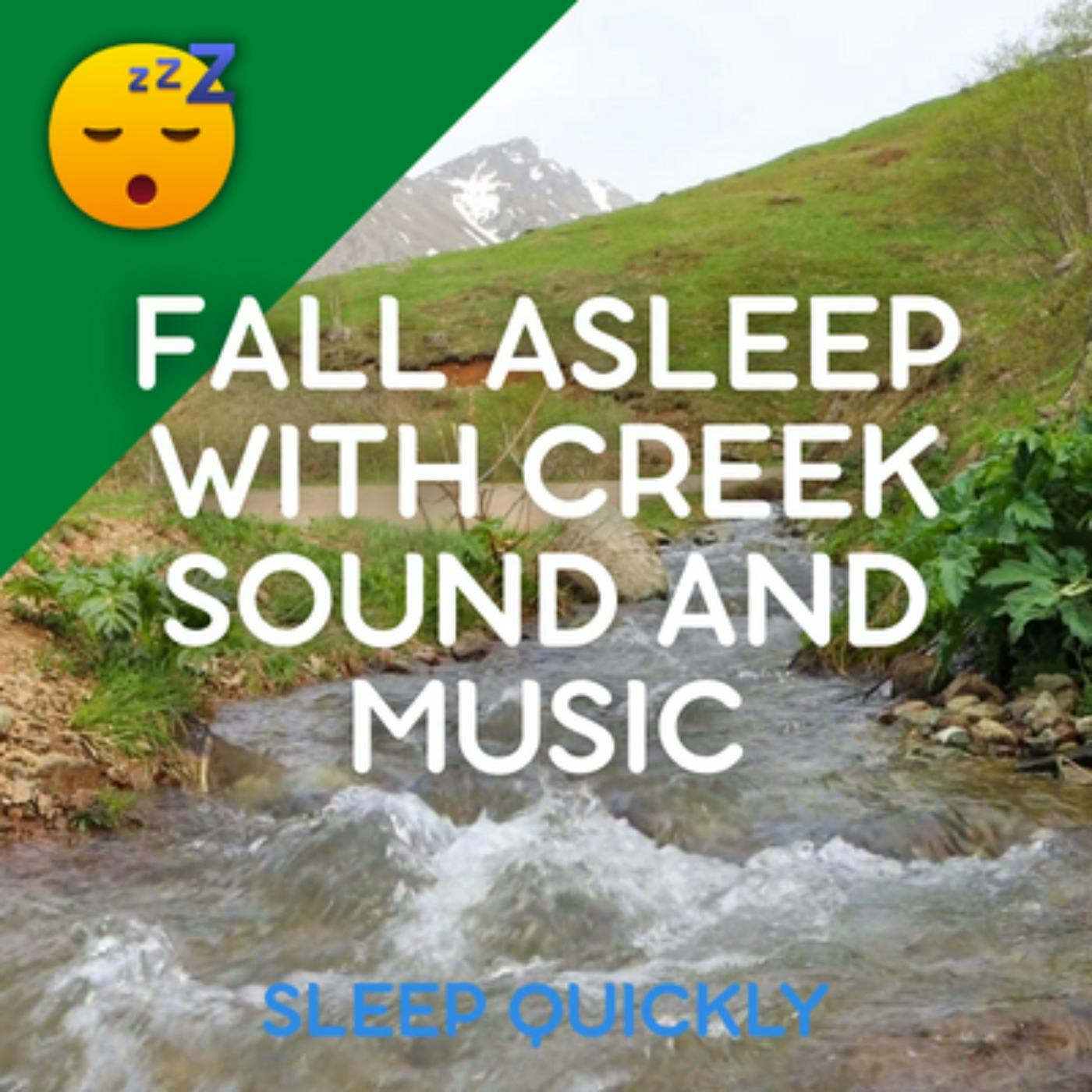 😴💧🎵 Fall ASLEEP Fast with CREEK Sound and MUSIC episode artwork
