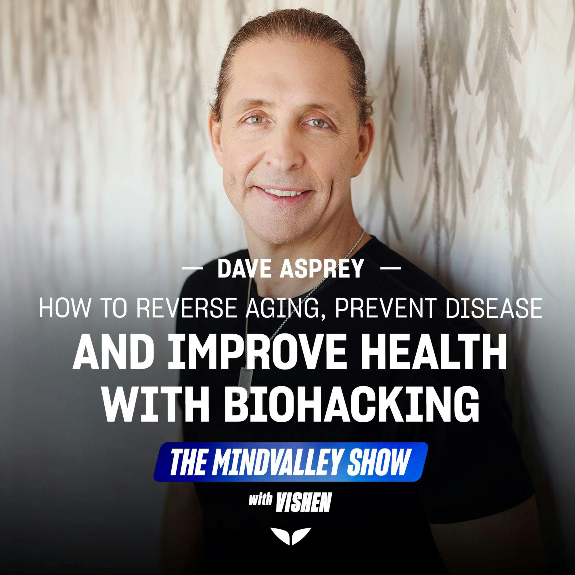 How to Reverse Aging, Prevent Disease and Improve Health with Biohacking