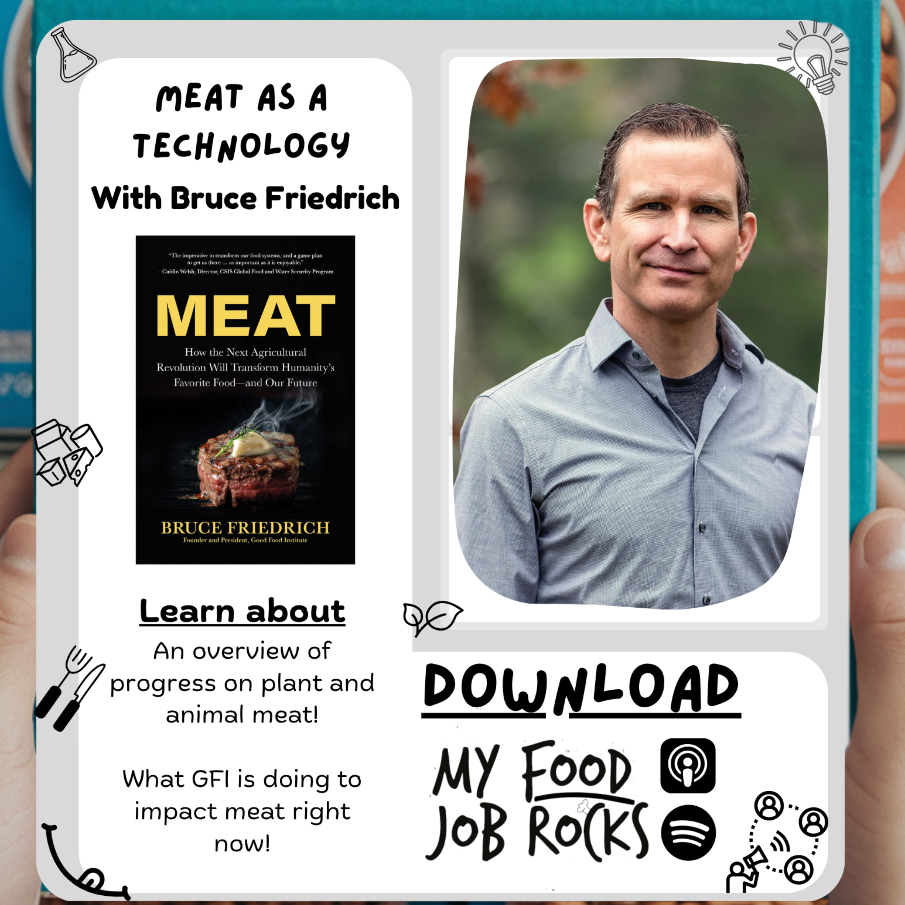Meat As a Technology with Bruce Friedrich, Author of MEAT, President and Founder of the Good Food Institute