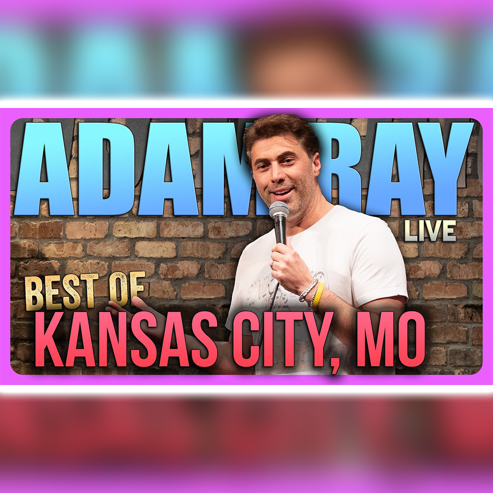 #838 Best of Kansas City | Adam Ray | Stand Up Comedy