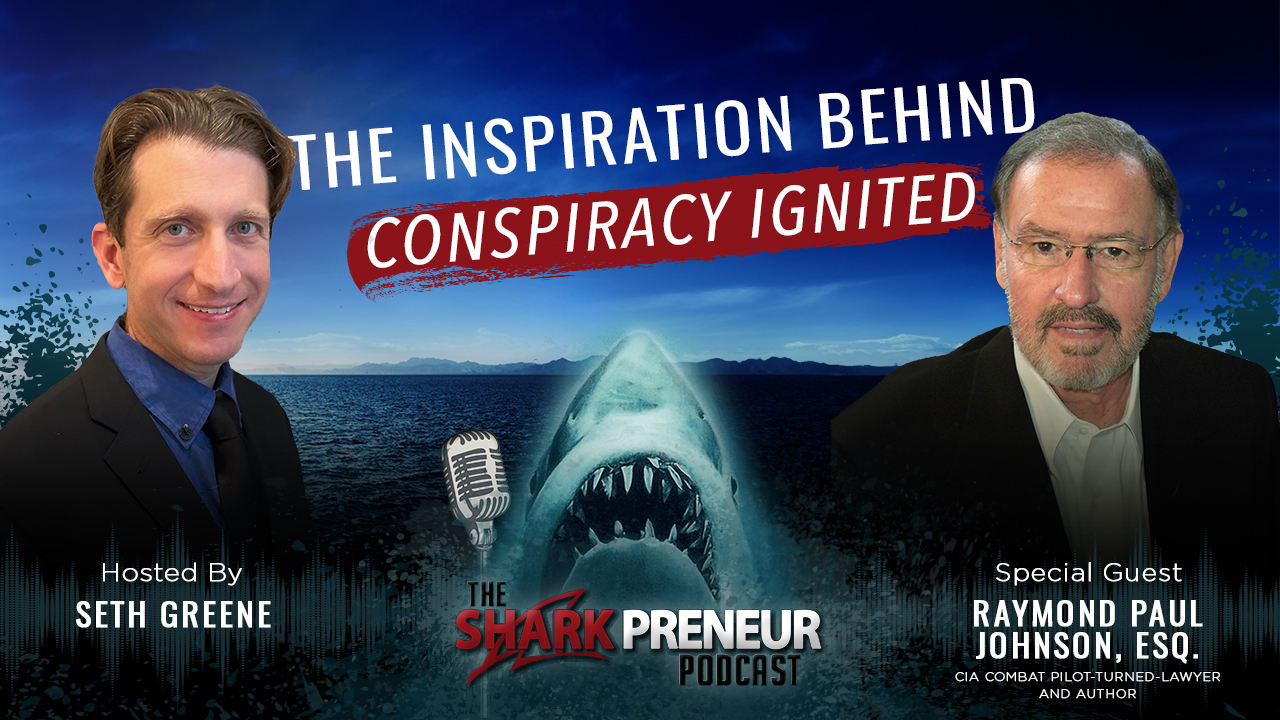 Episode 1115: The Inspiration Behind Conspiracy Ignited: A Legal Thriller Rooted in Reality with Raymond Paul Johnson