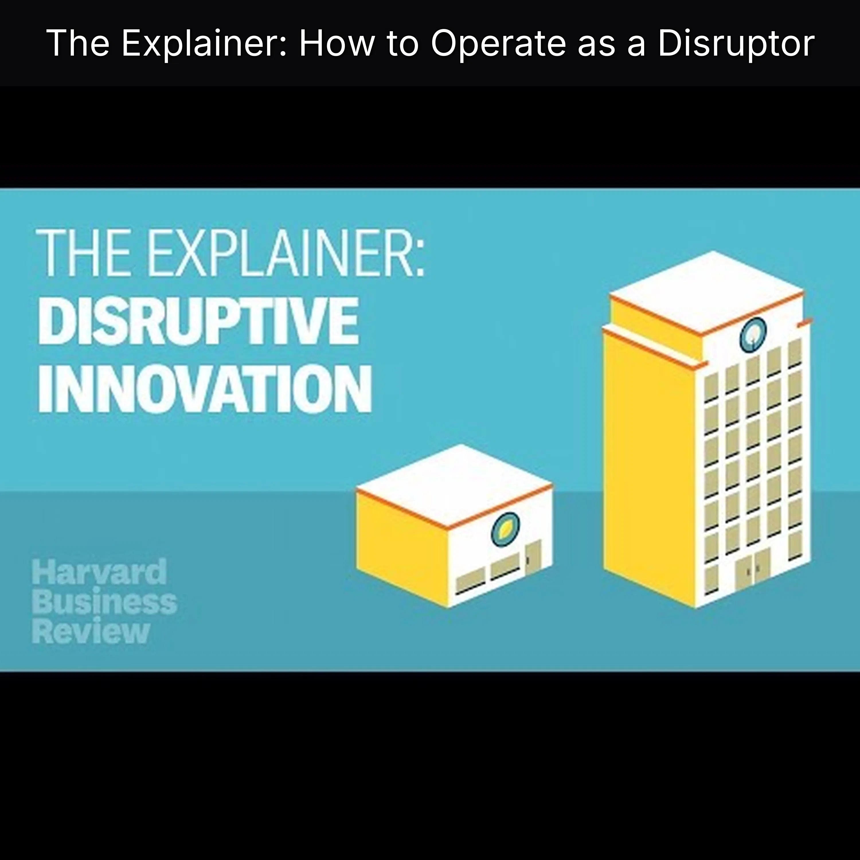 The Explainer: How to Operate as a Disruptor episode artwork