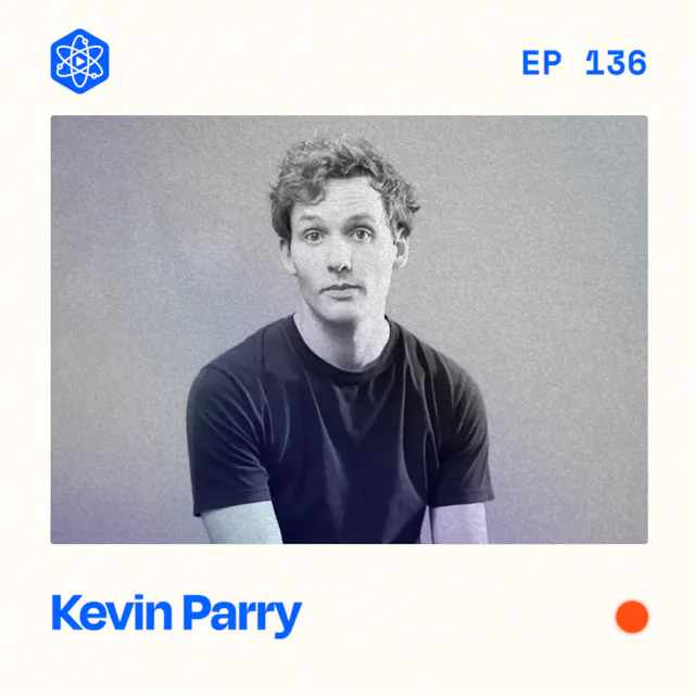 Episode 136: Kevin Parry