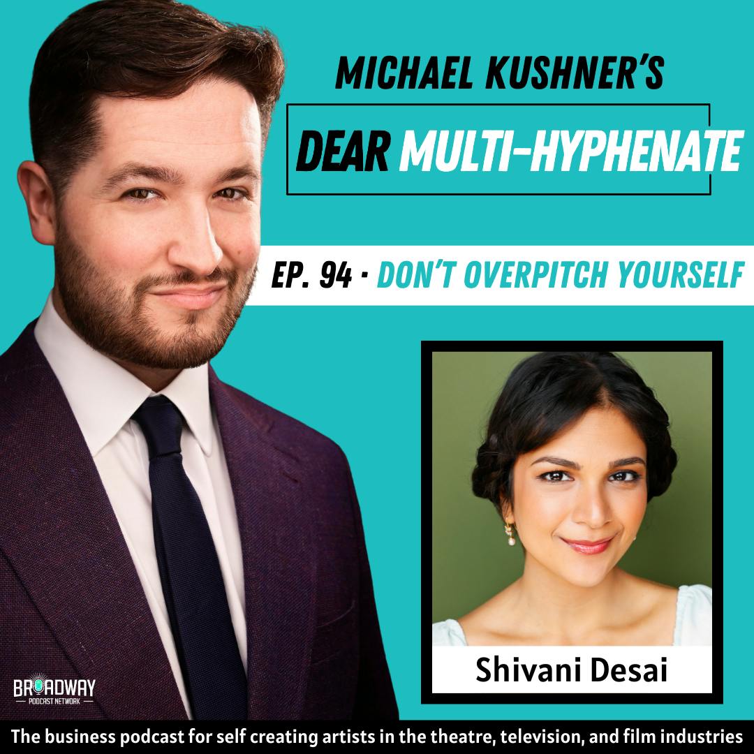 #94 - Shivani Desai: Don’t Overpitch Yourself