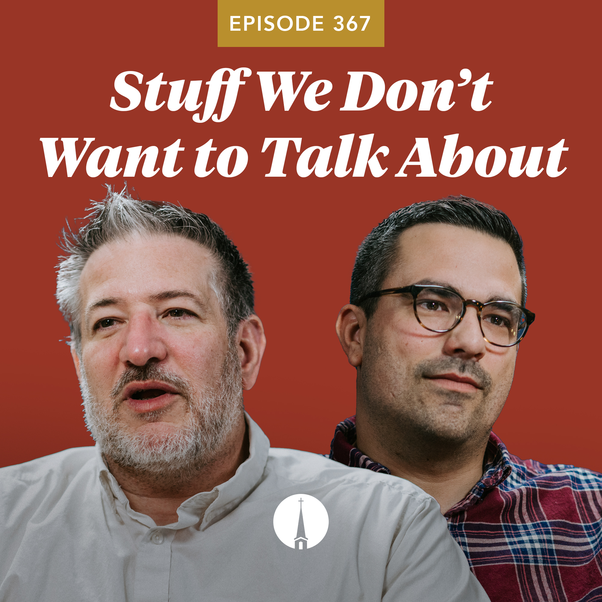 Stuff We Don’t Want to Talk About