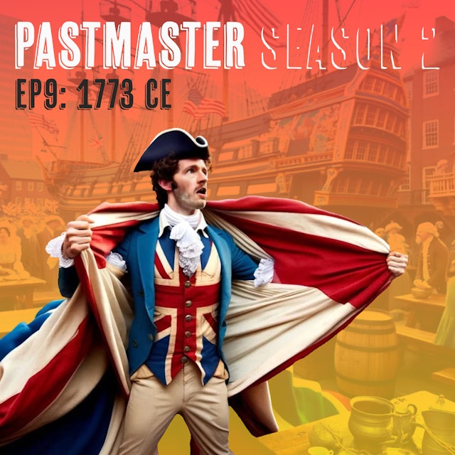 Harder, faster, Past-ier: Being Outrageously British at the Boston Tea Party