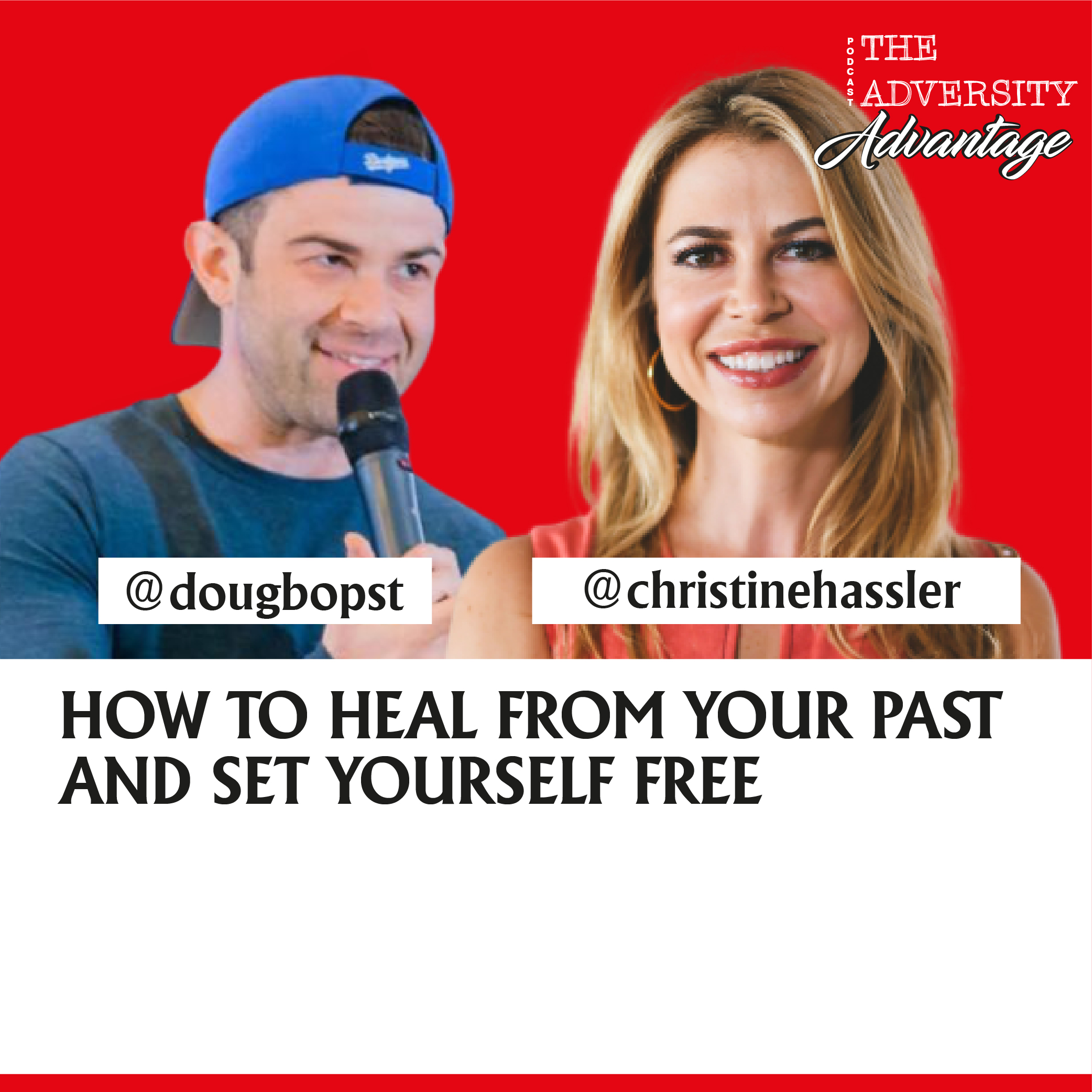 The Adversity Advantage with Doug Bopst