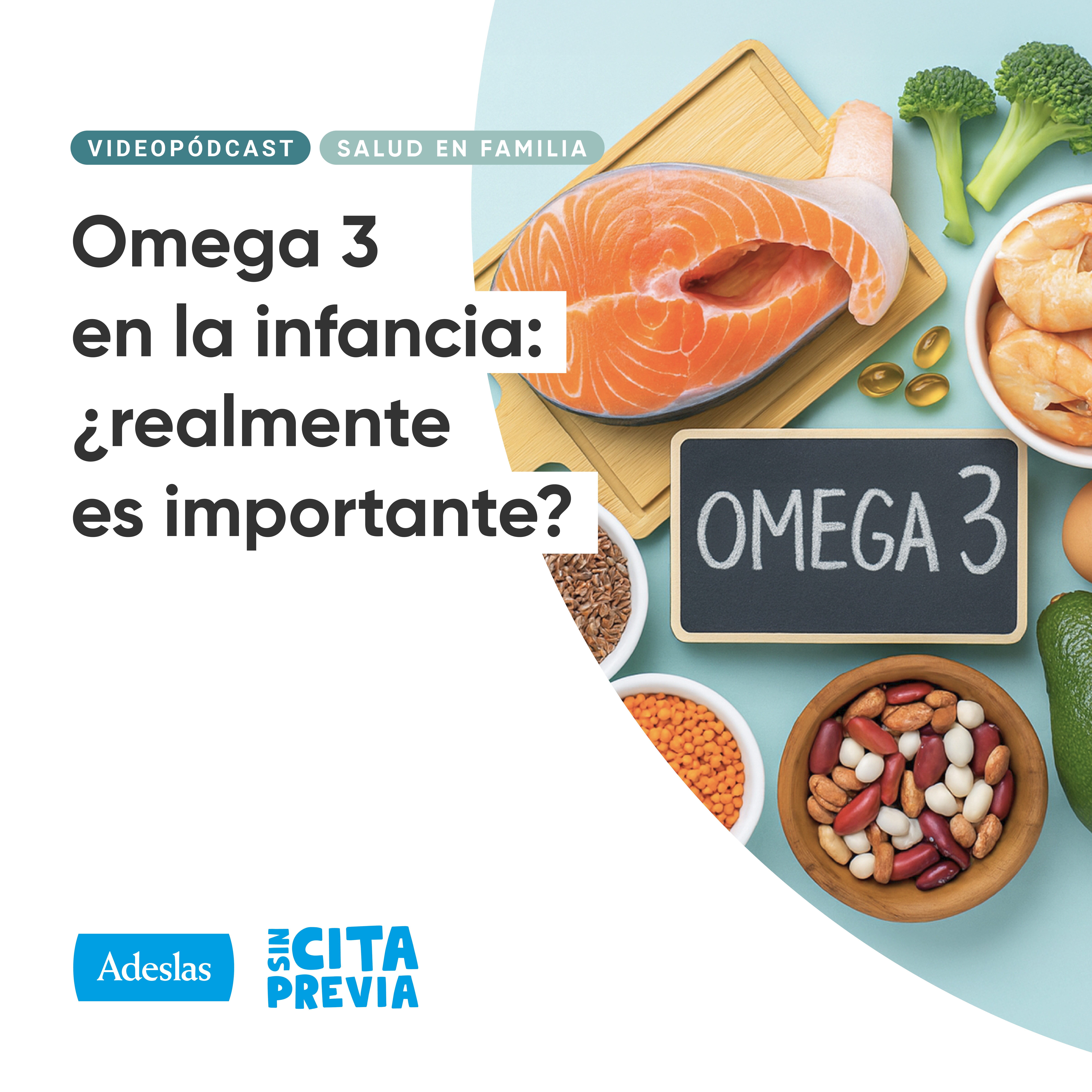 202 Omega 3 en la infancia: ¿realmente es importante?