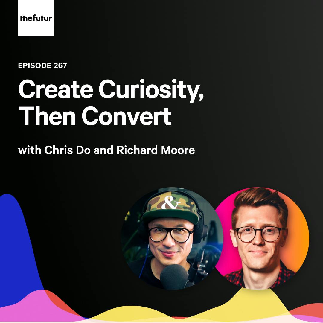 267 - Convert Content To Customers, Part 1