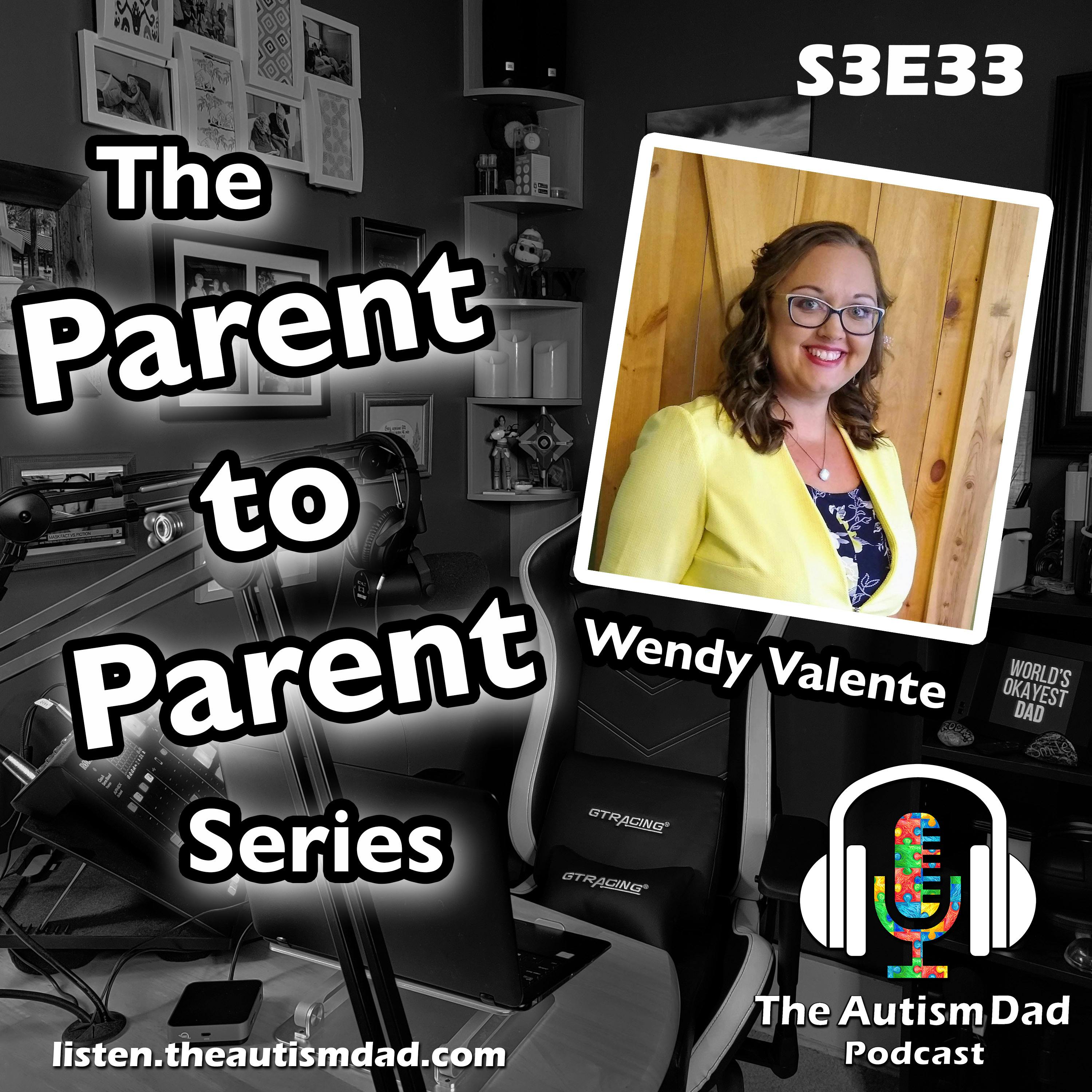 Parent to Parent (feat. Wendy Valente) S3E33 Image