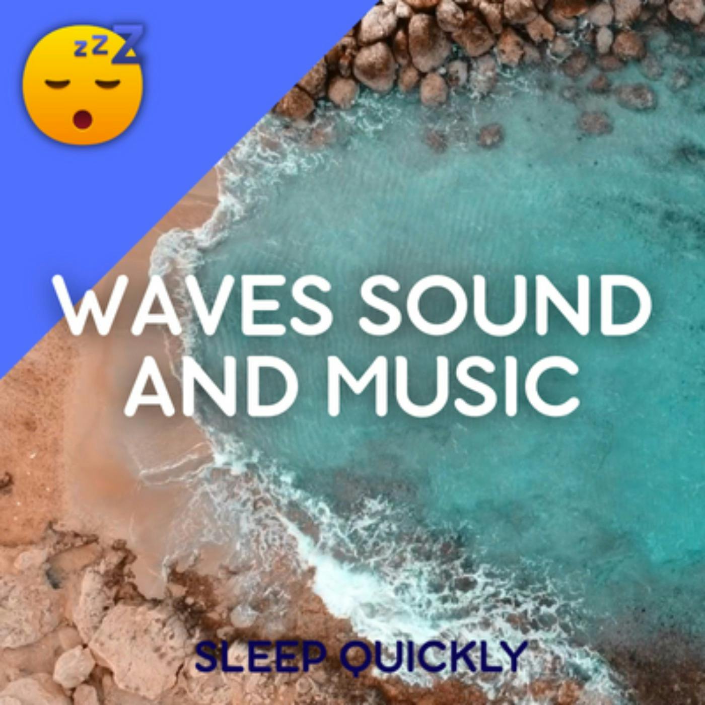 😴🌊🎵 WAVES Sound and MUSIC for Good NIGHT episode artwork