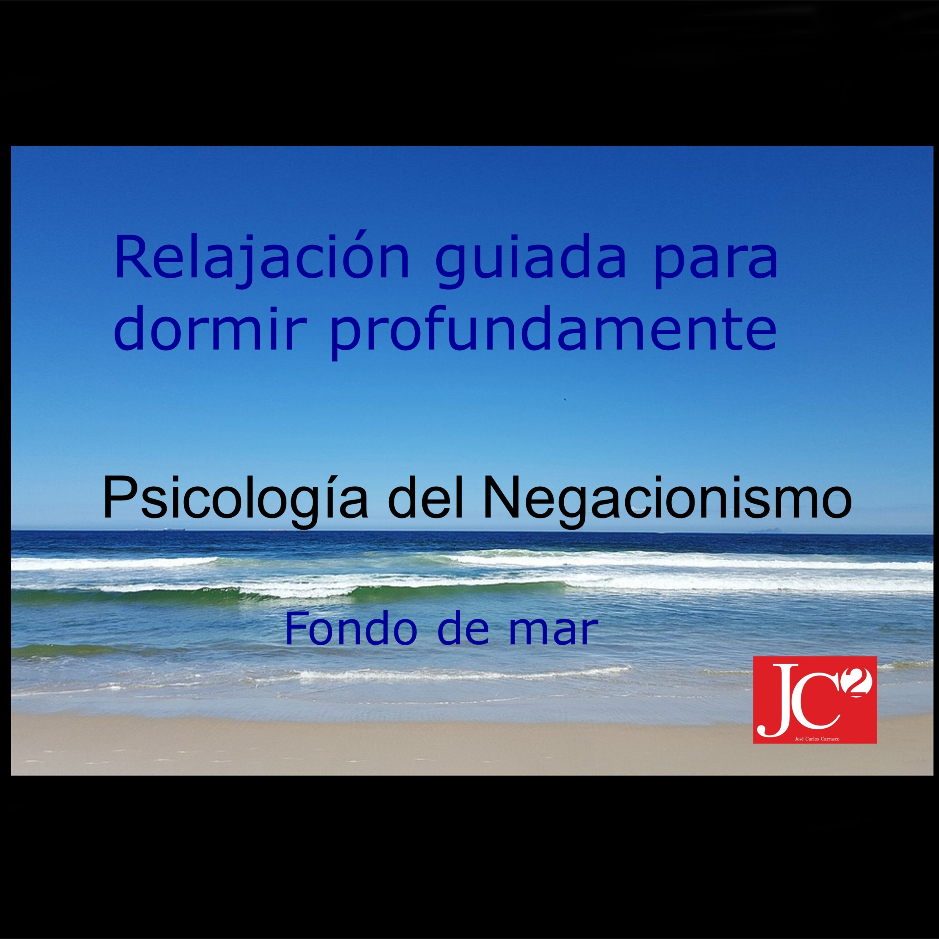 RELAJACIÓN PARA DORMIR. La psicología del negacionismo. Fondo de costa. episode artwork