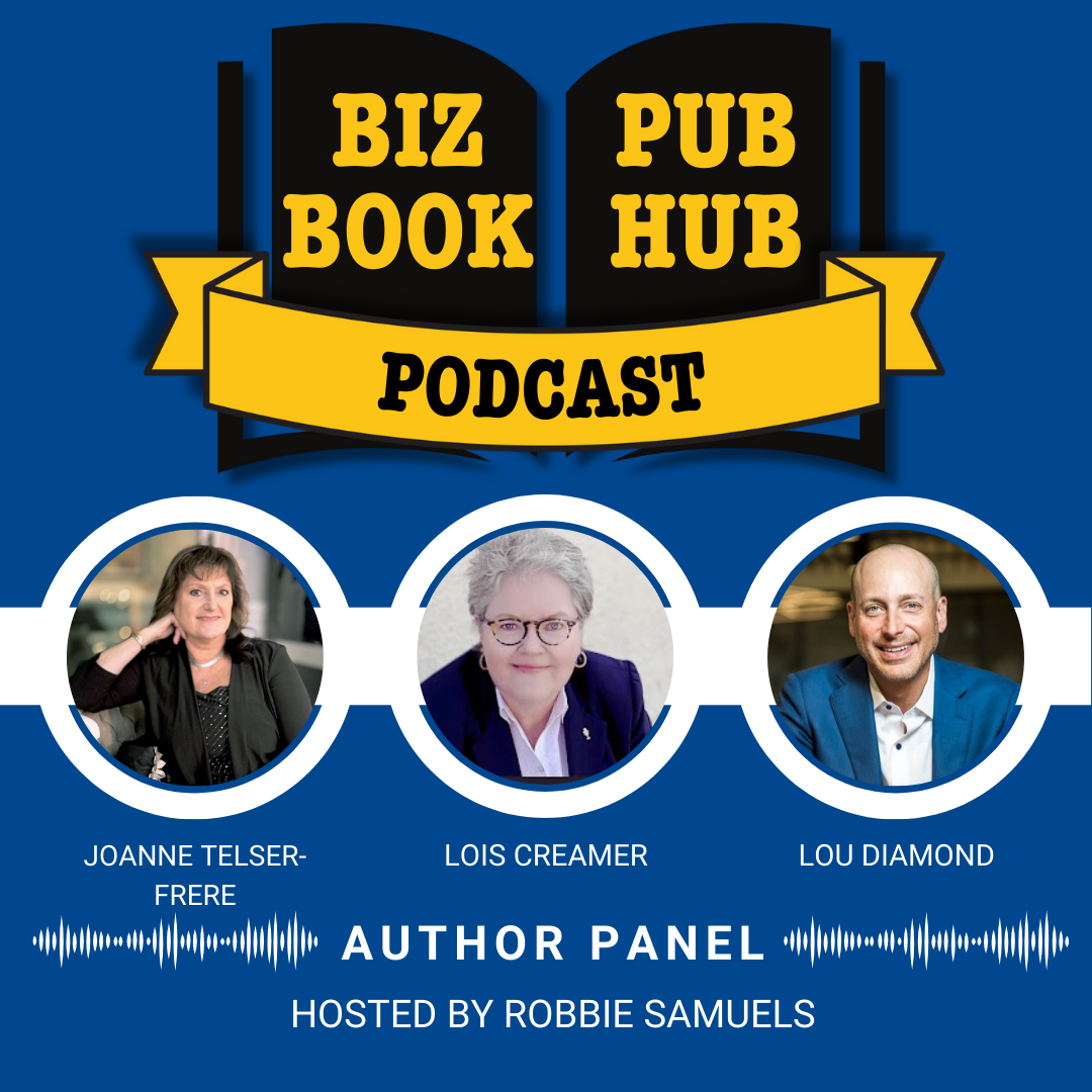 HUB 425: AUTHOR PANEL - Joanne Telser-Frere, Lois Creamer, and Lou Diamond episode artwork