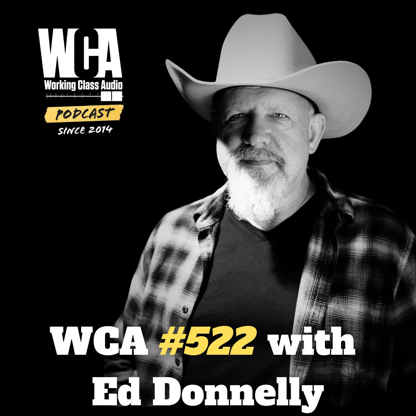 WCA #522 with Ed Donnelly – Independent Mindset, Live Recording, Indie Bands, Immersive Audio and Inspiration